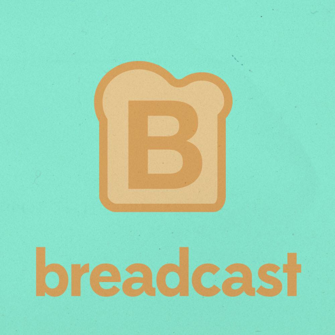 Breadcast