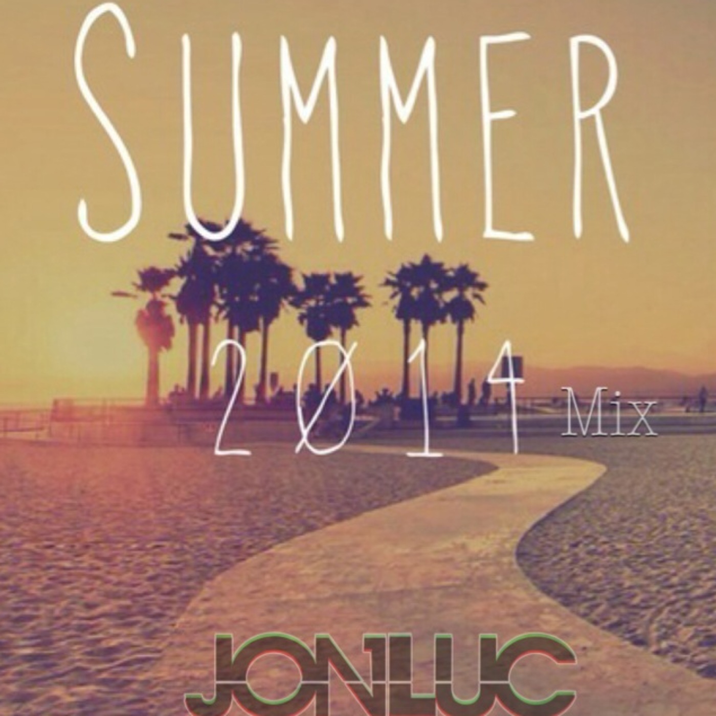 Summer 2014 Mix - Jon Luc