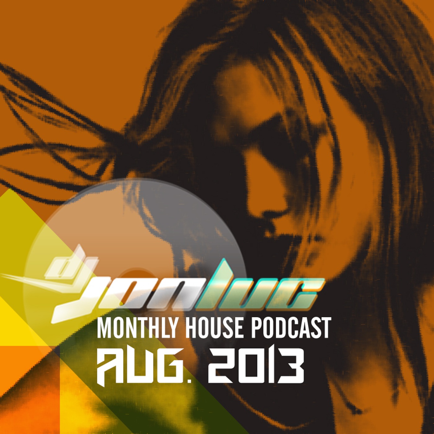 Monthly House Podcast August 2013 - DJ Jon Luc