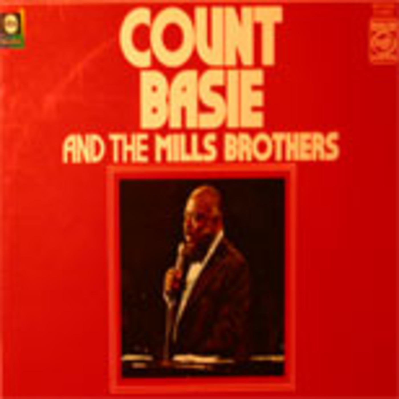 Count Basie and the Mills Brothers