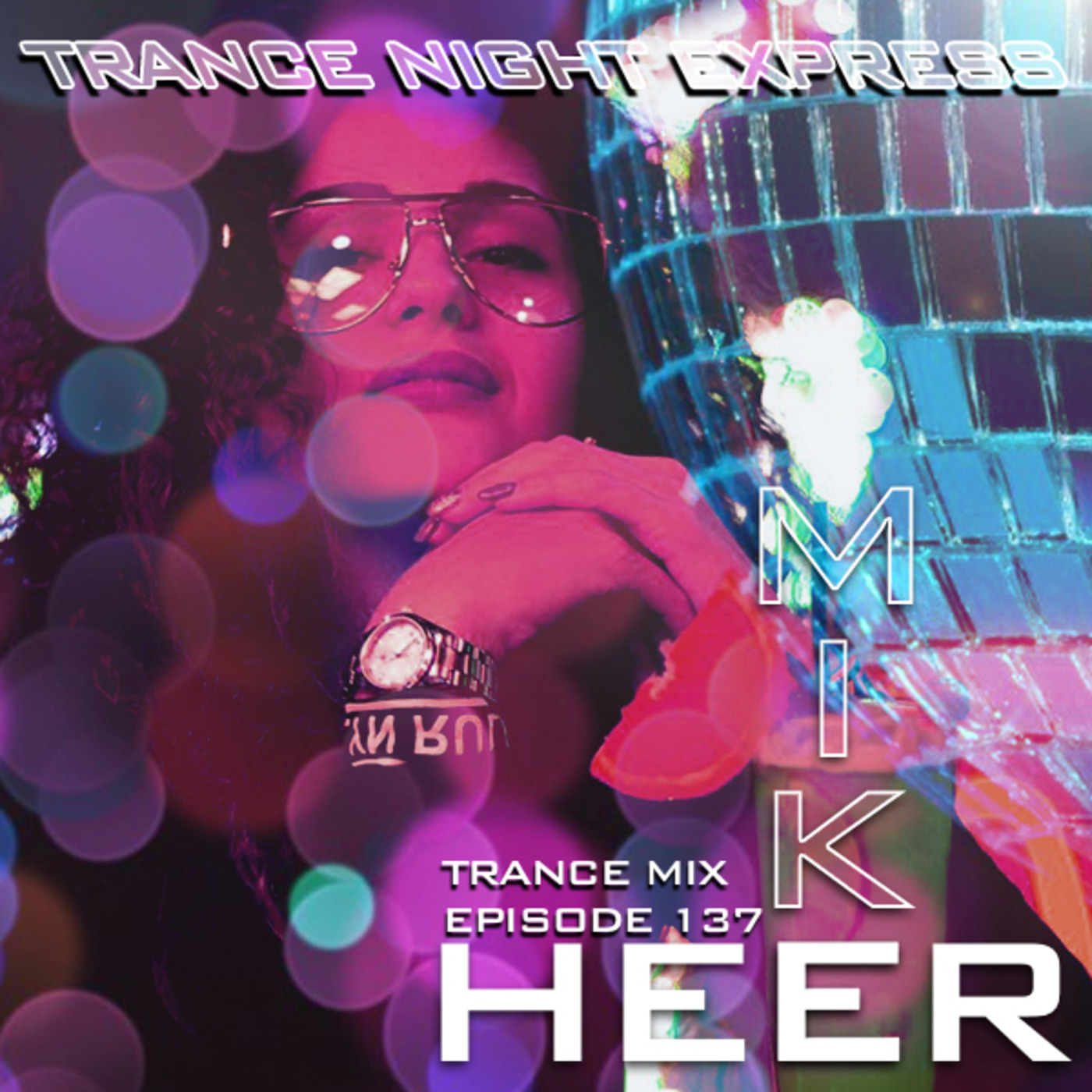 Mike Heer\'s Trance Night Express