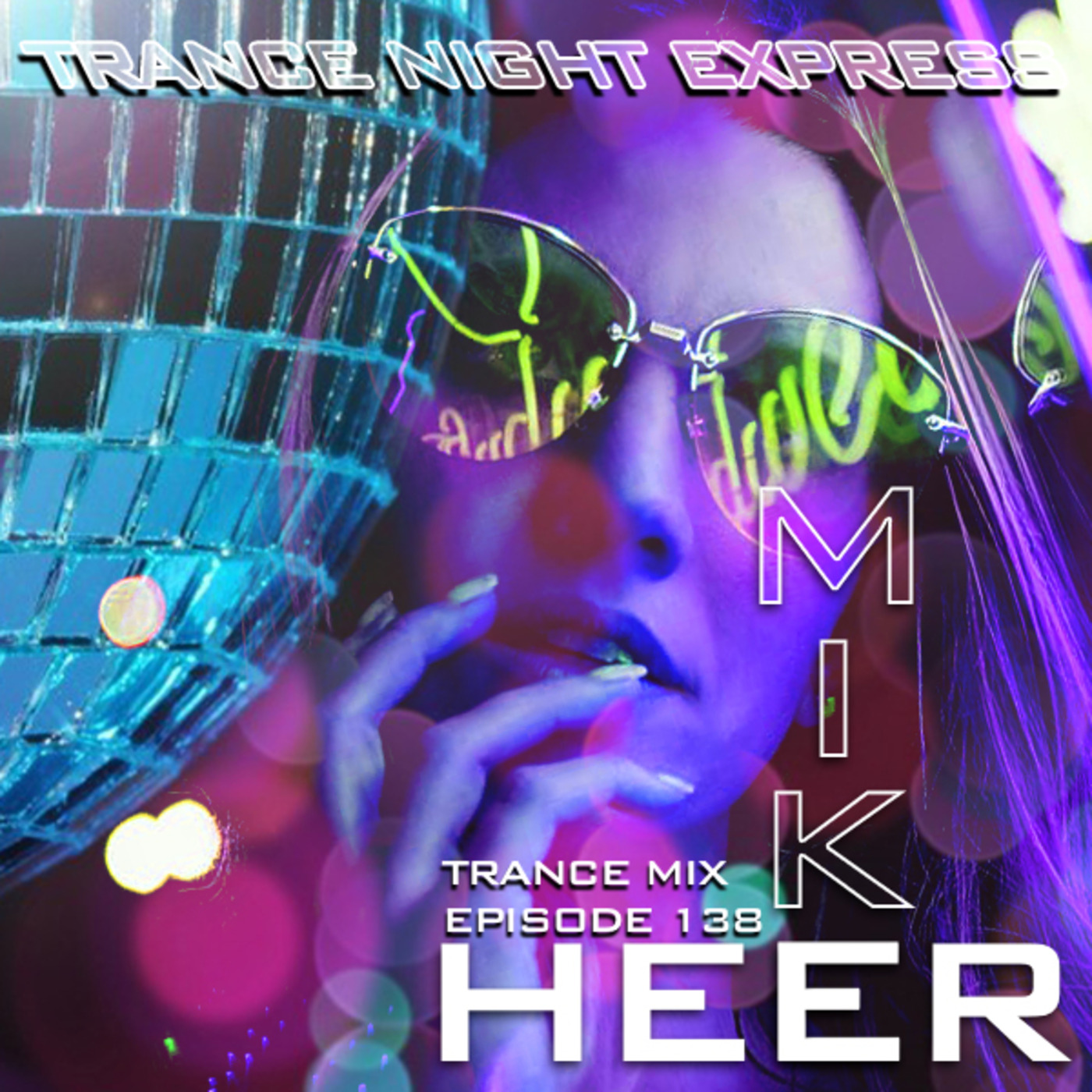 Mike Heer\'s Trance Night Express