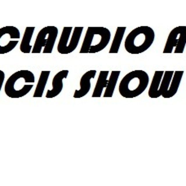 The Claudio and Francis Show