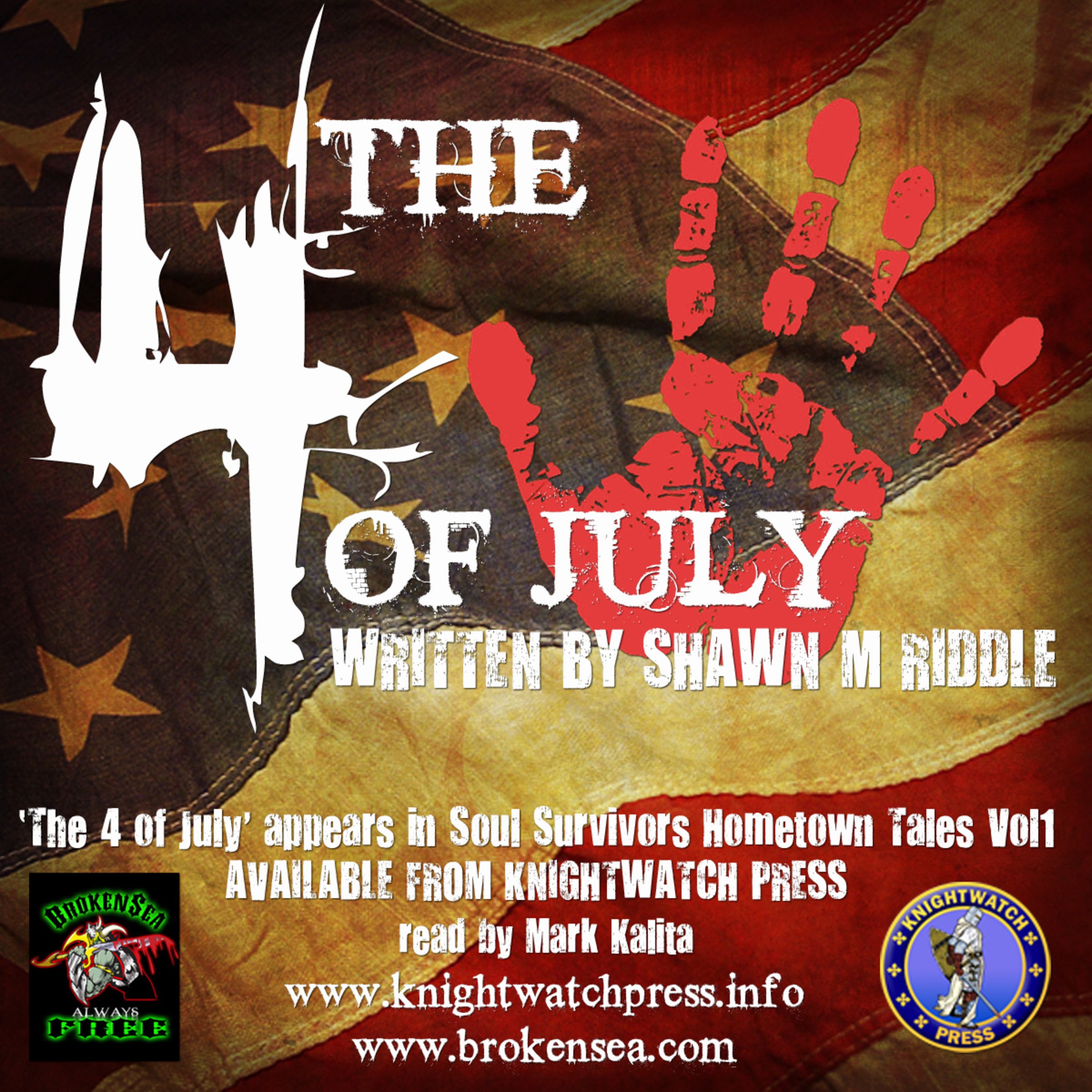 The 4 of July by Shawn M Riddle (Soul Survivors Hometown Tales Vol 1 episode artwork