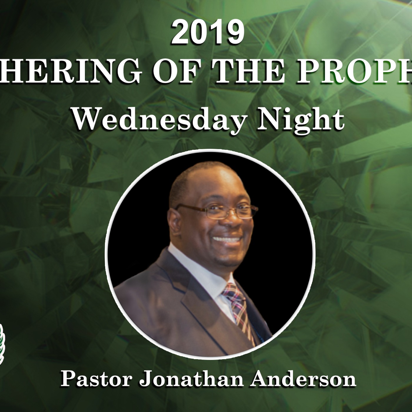 2019 Gathering of The Prophets Wednesday NIght