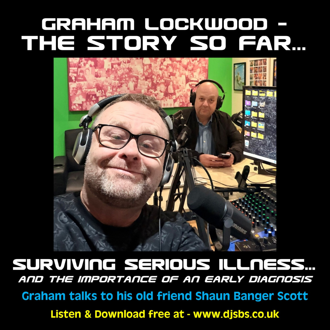 Episode 20: Graham Lockwood - The Story So Far With Shaun Banger Scott