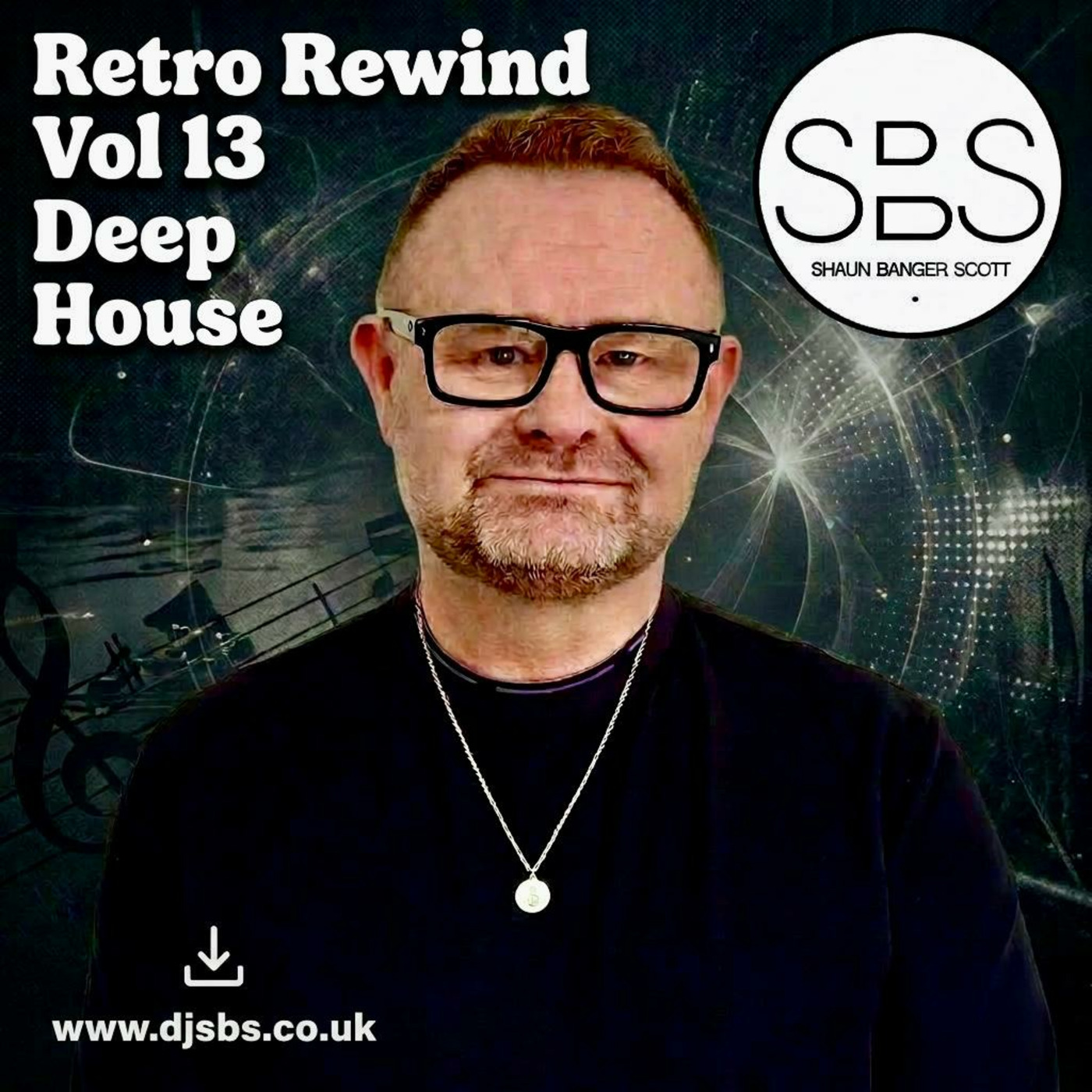 Episode 45:  SBS Retro Rewind Volume 13 Deep House 2013