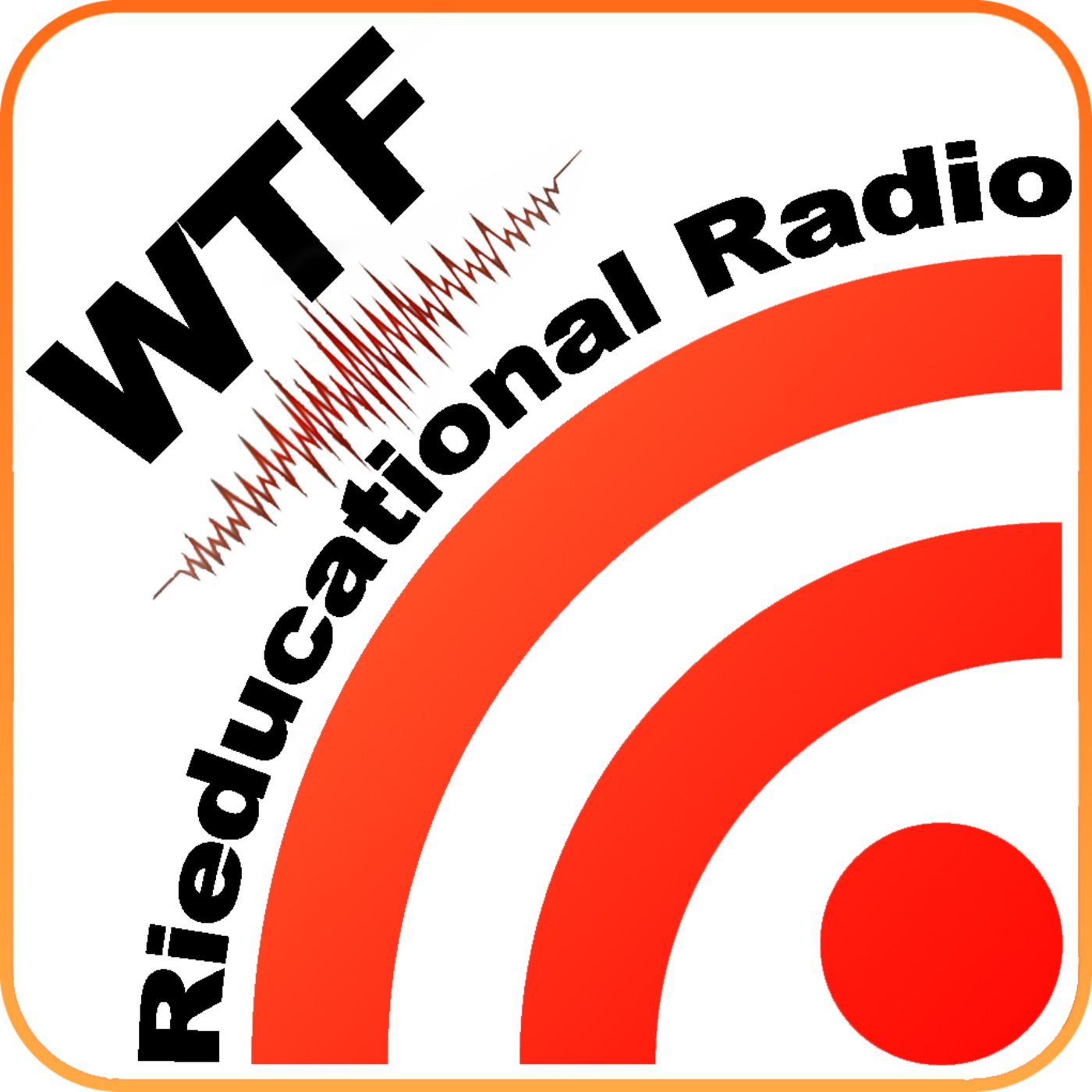 2a Puntata WTF - Rieducational Radio