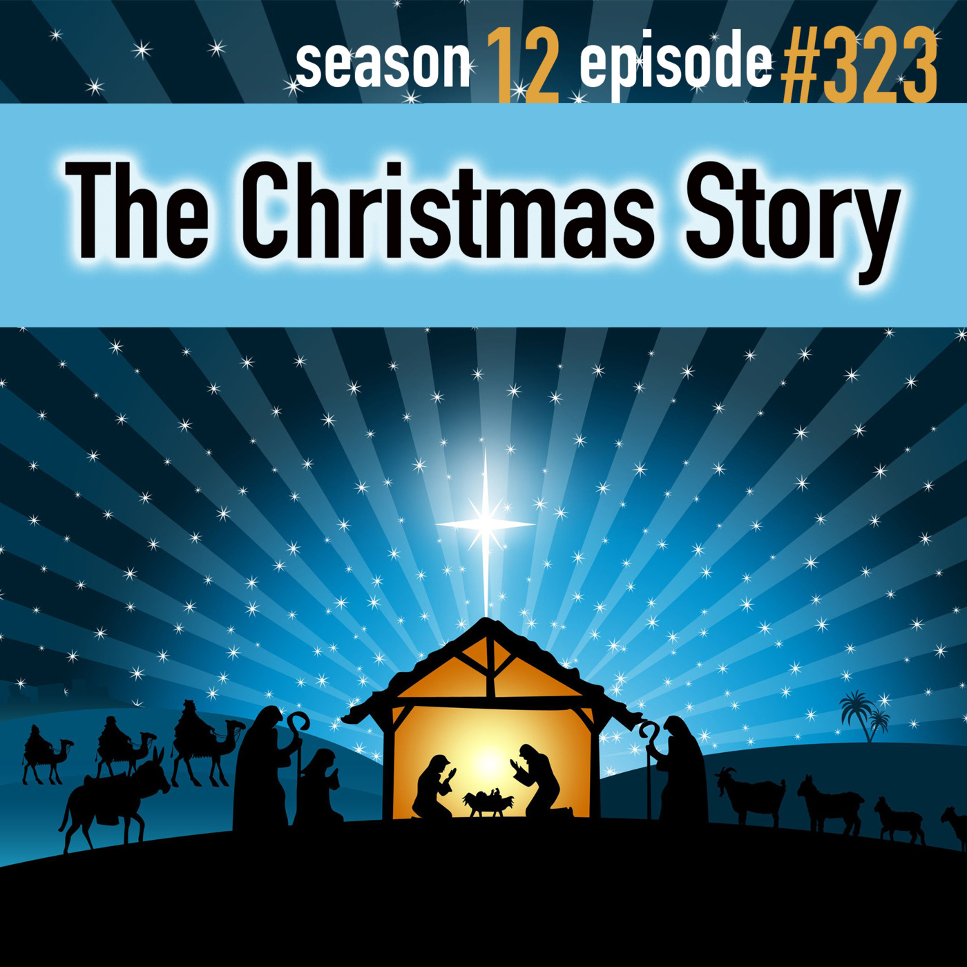 TLP 323: The Christmas Story