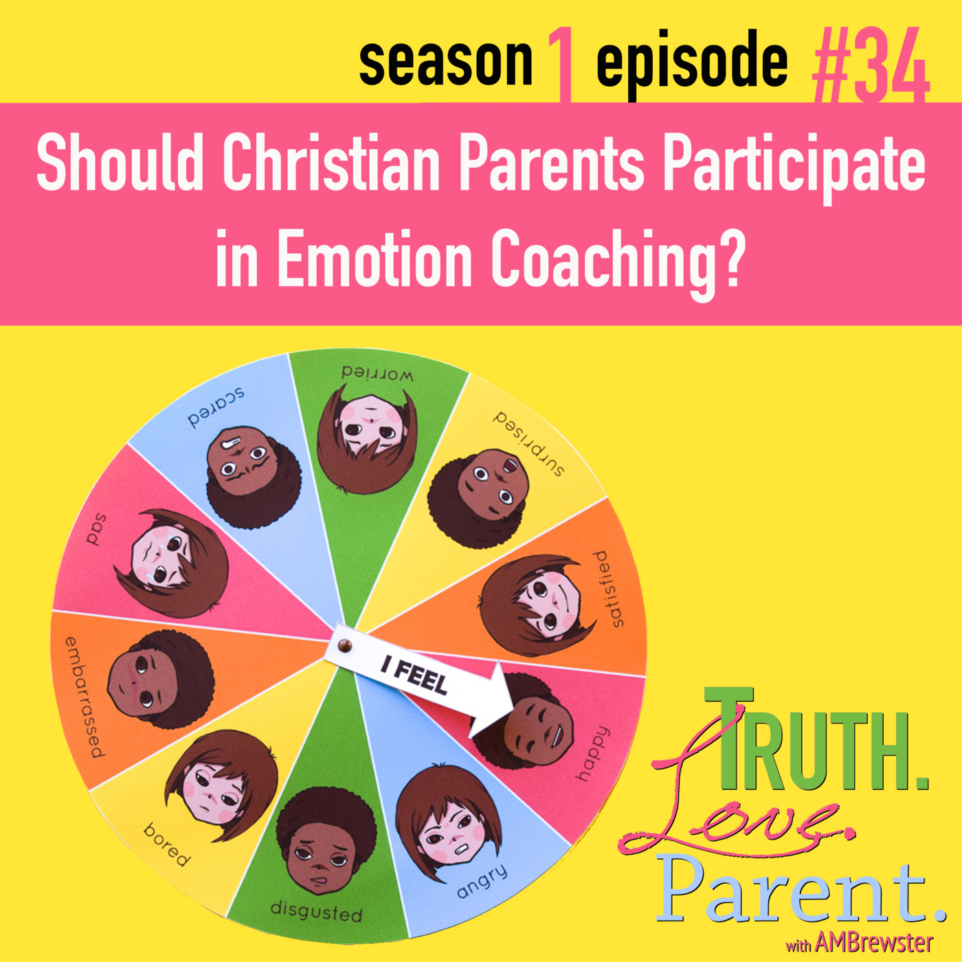 TLP 34: Should Christian Parents Participate in Emotion Coaching?