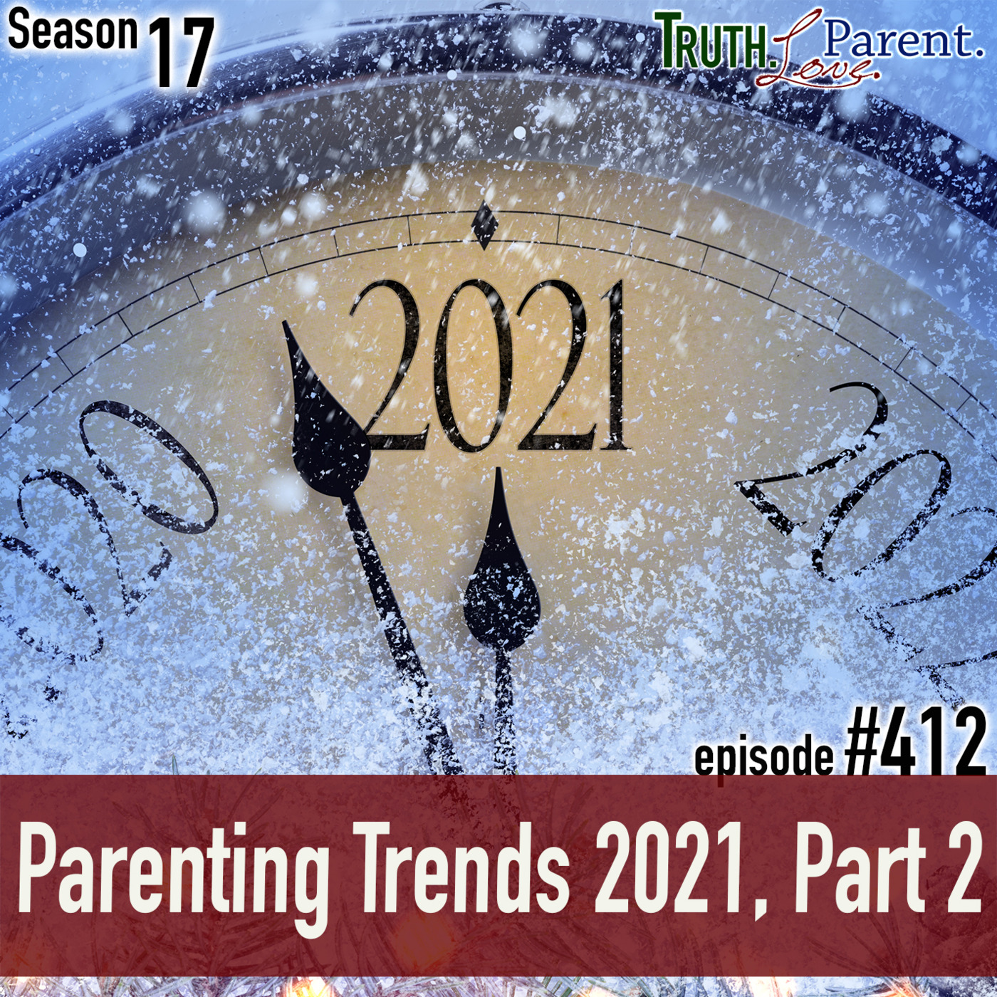 Episode 412: Parenting Trends 2021, Part 2