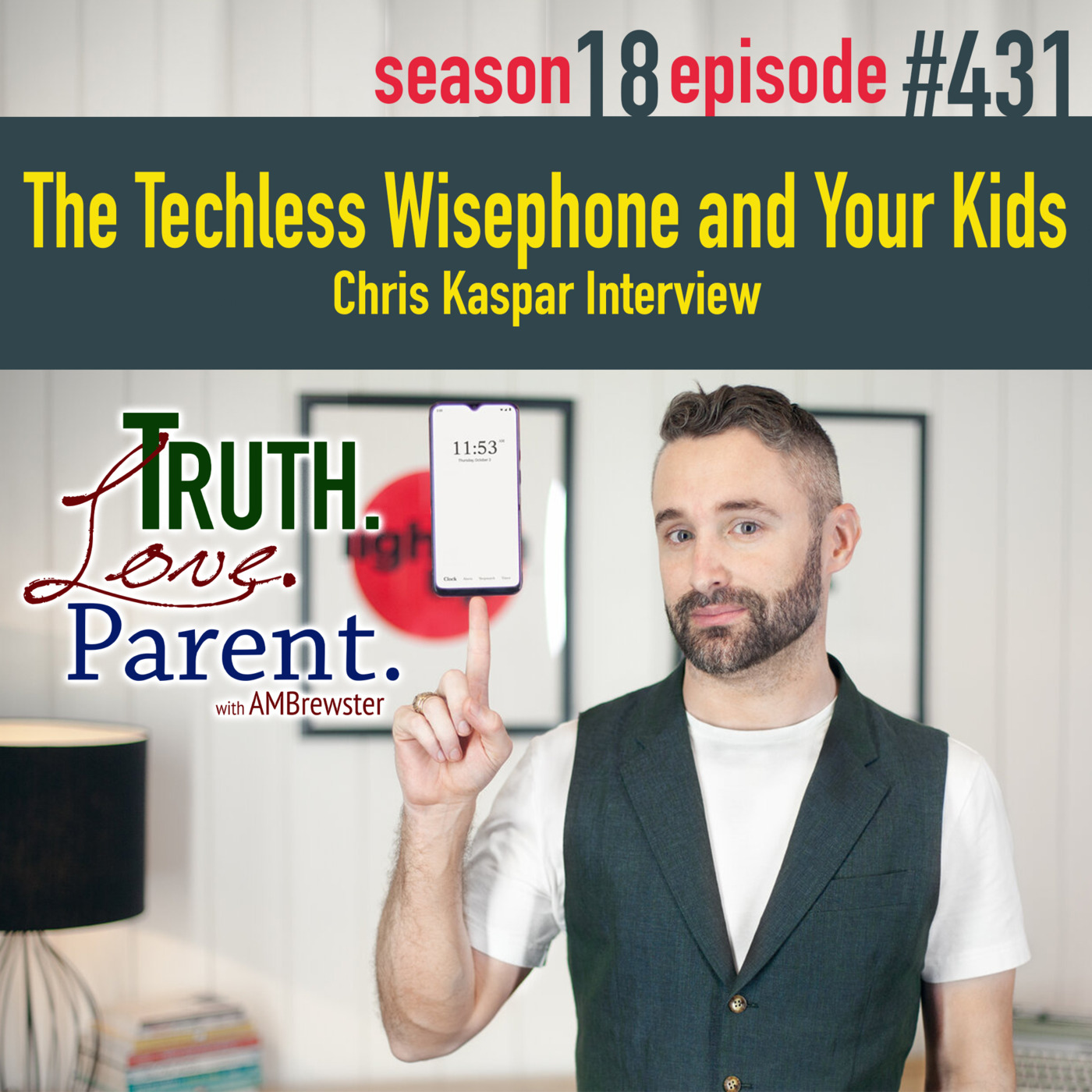 Episode 431: TLP 431: The Techless Wisephone and Your Kids | Chris Kaspar Interview