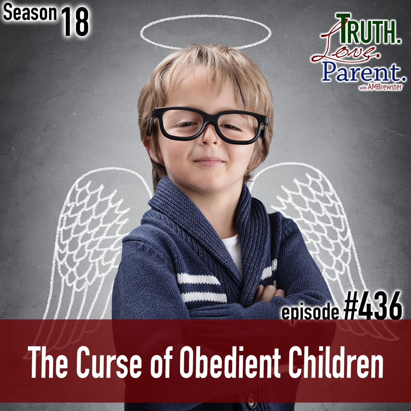Episode 436: TLP 436: The Curse of Obedient Children