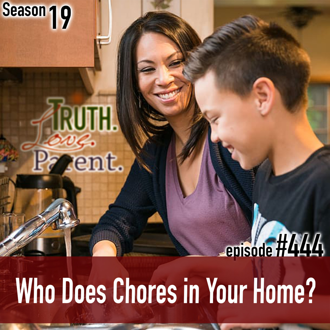 Episode 444: TLP 444: Who Does Chores in Your Home?