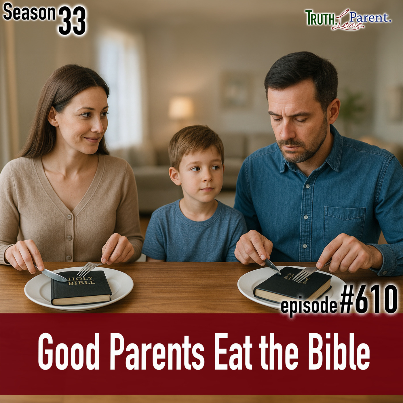 Truth.Love.Parent.