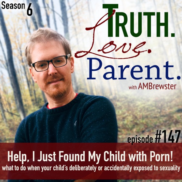 Accidentally Found Porn - Podomatic | TLP 147: Help, I Just Found My Child with Porn! | what to do  when your child's deliberately or accidentally exposed to sexuality