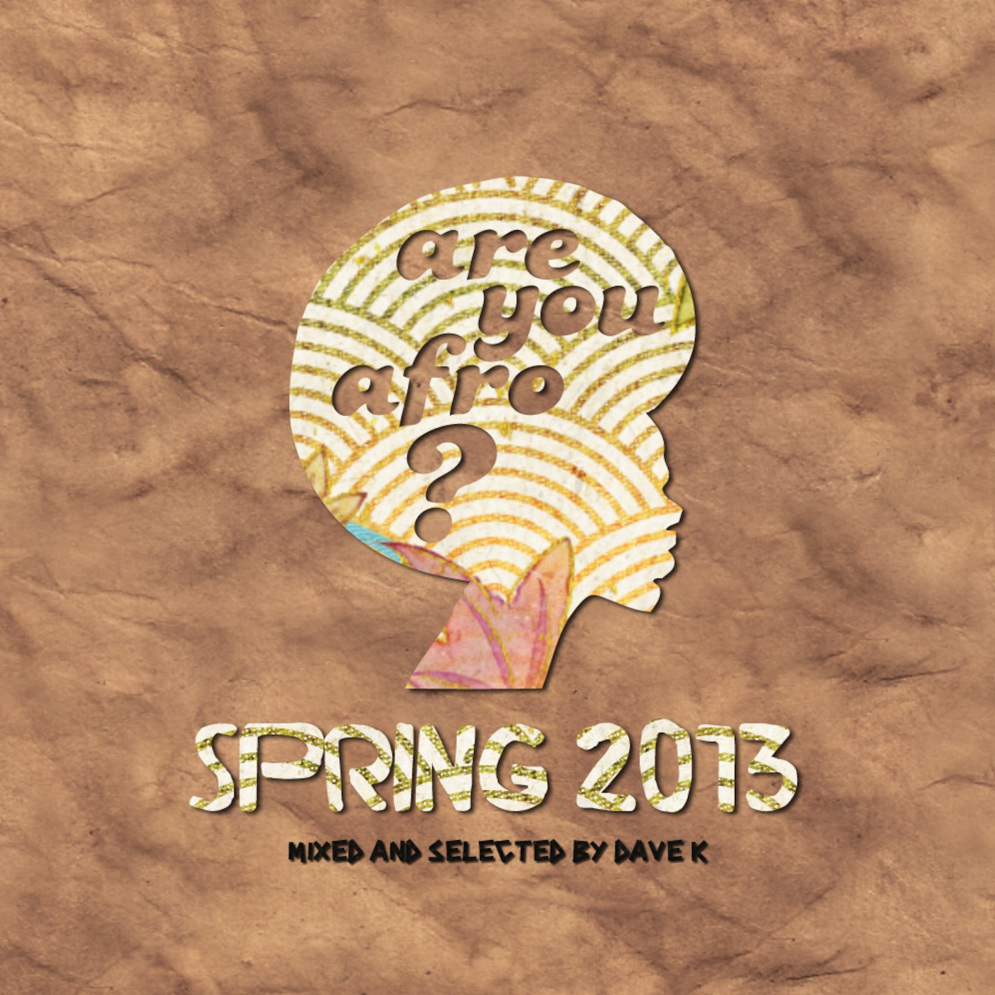 Are You Afro? SPRING 2013 Mix