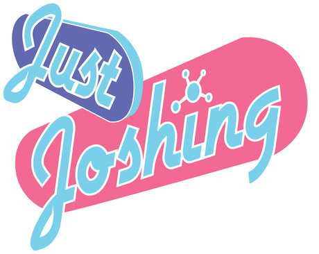 Just Joshing | Free Podcasts | Podomatic