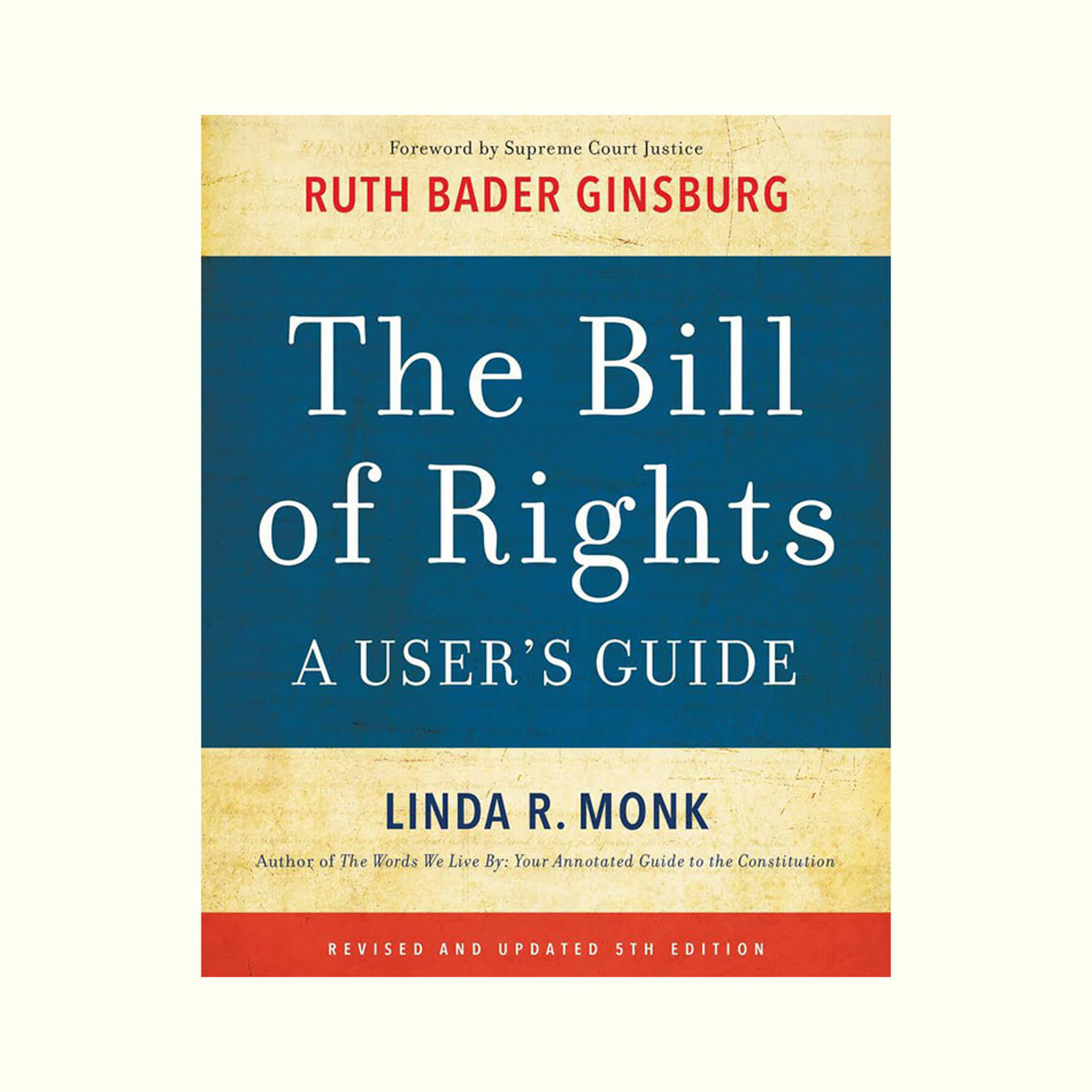The Bill of Rights:  A User's Guide