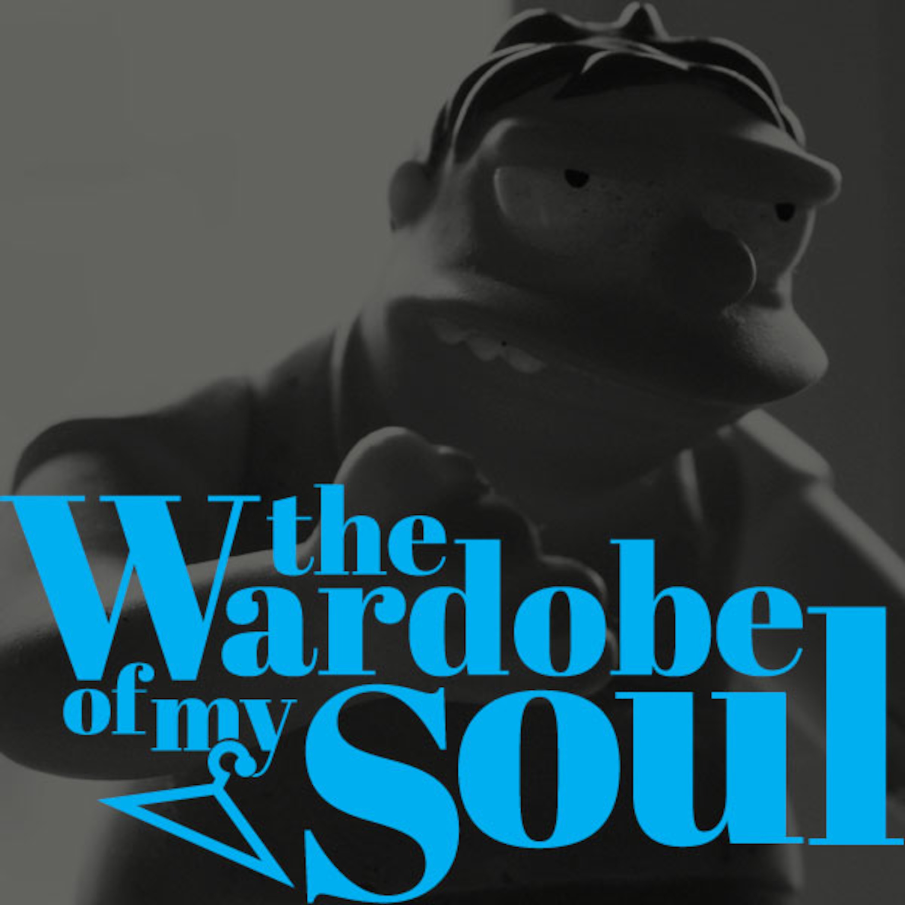 The Wardrobe of my soul podcast