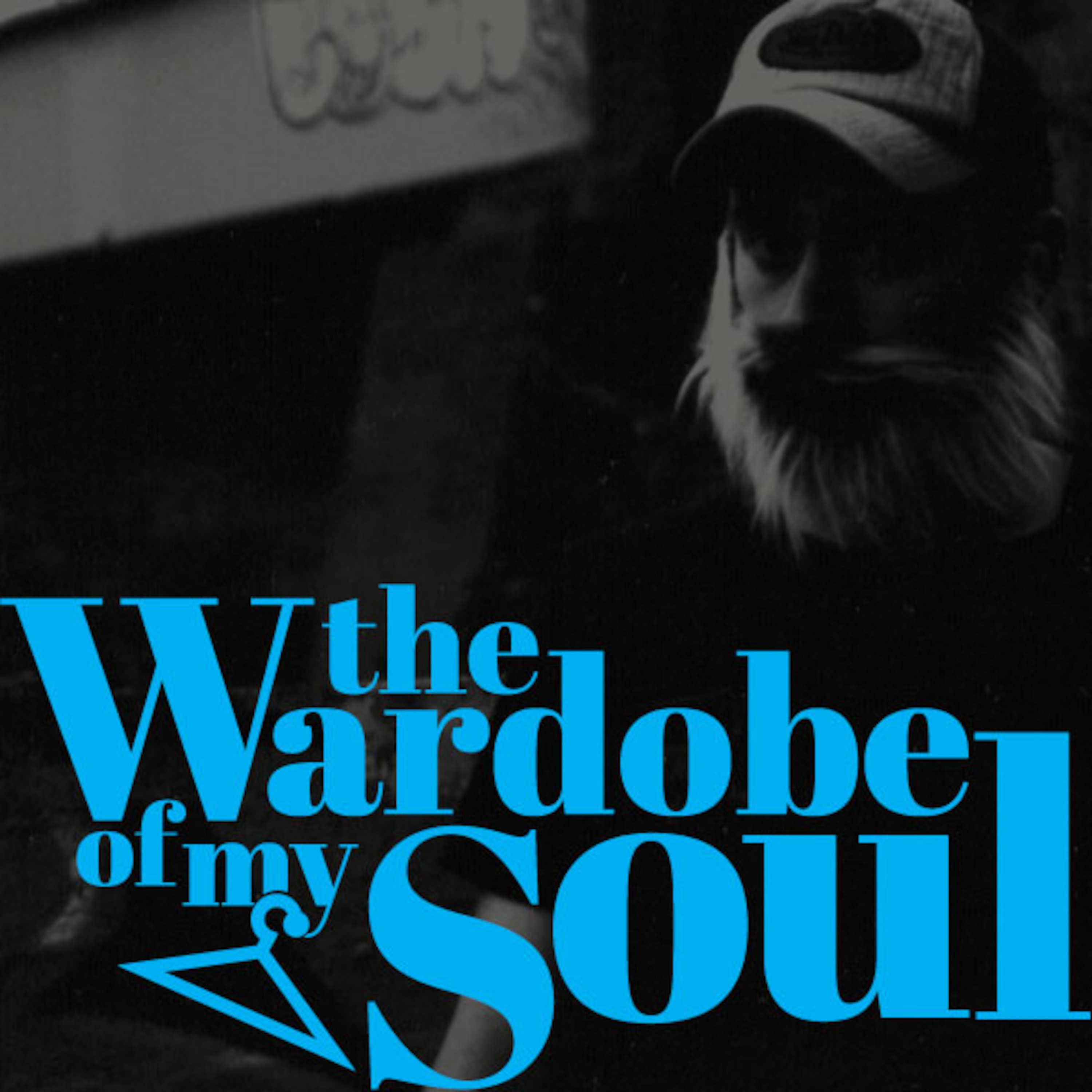 The Wardrobe of my soul podcast