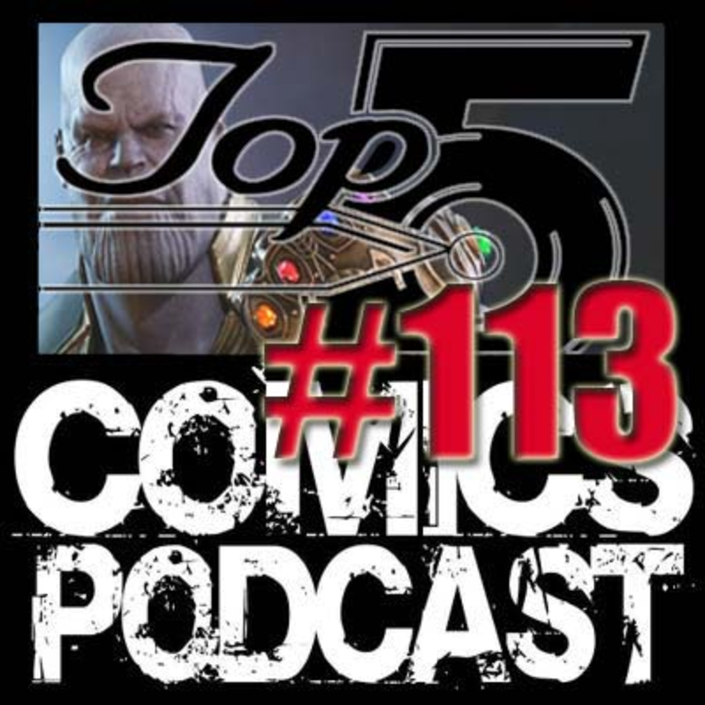 Top 5 Comics Podcast Episode 113 – Season 6