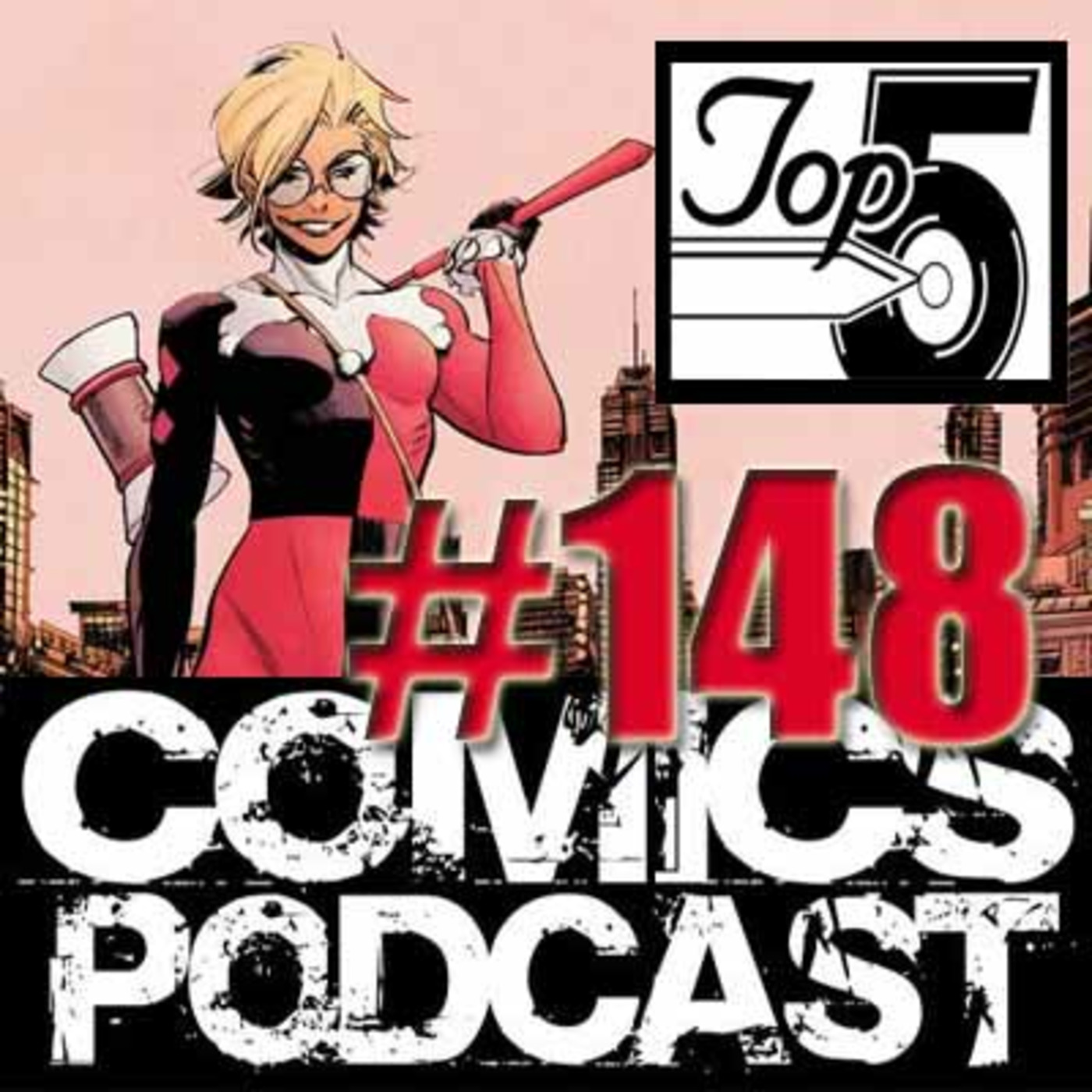 Top 5 Comics Podcast - Episode 148 - White Knight Harley