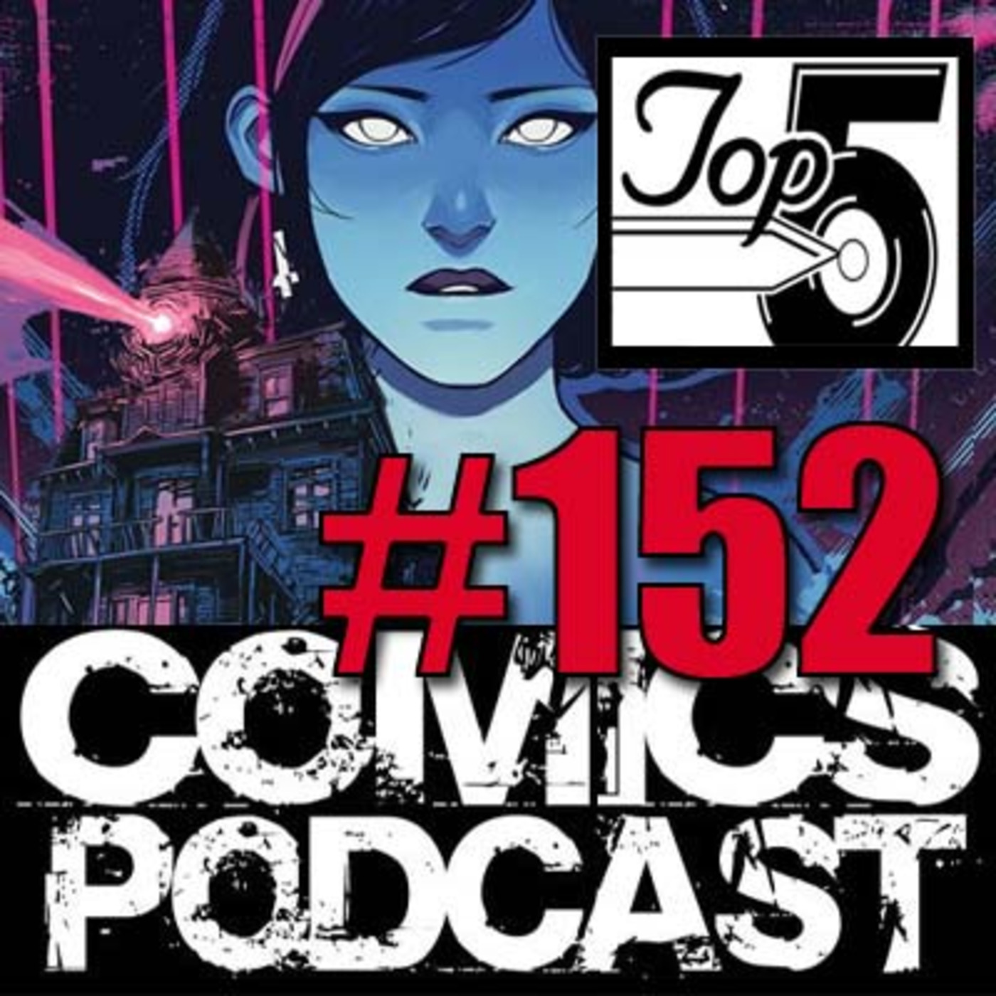Episode 152: Top 5 Comics Podcast - Episode 152 – Fantastic Hulk Pilots