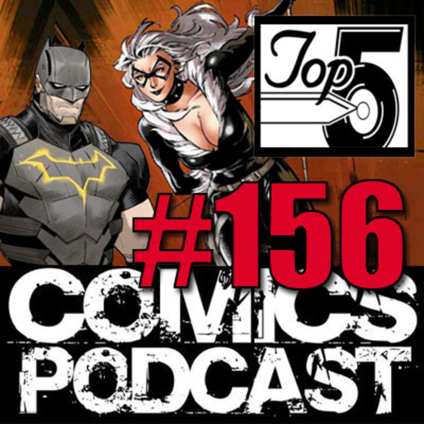 Top 5 Comics Podcast - Episode 156 – the Bat the Cat and the Grifter