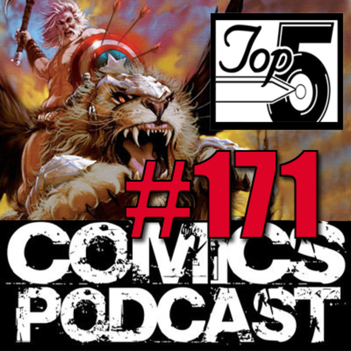 Episode 171: Top 5 Comics Podcast - Episode 171 – Amazing Fantasy Barbaric Son of Kal-El