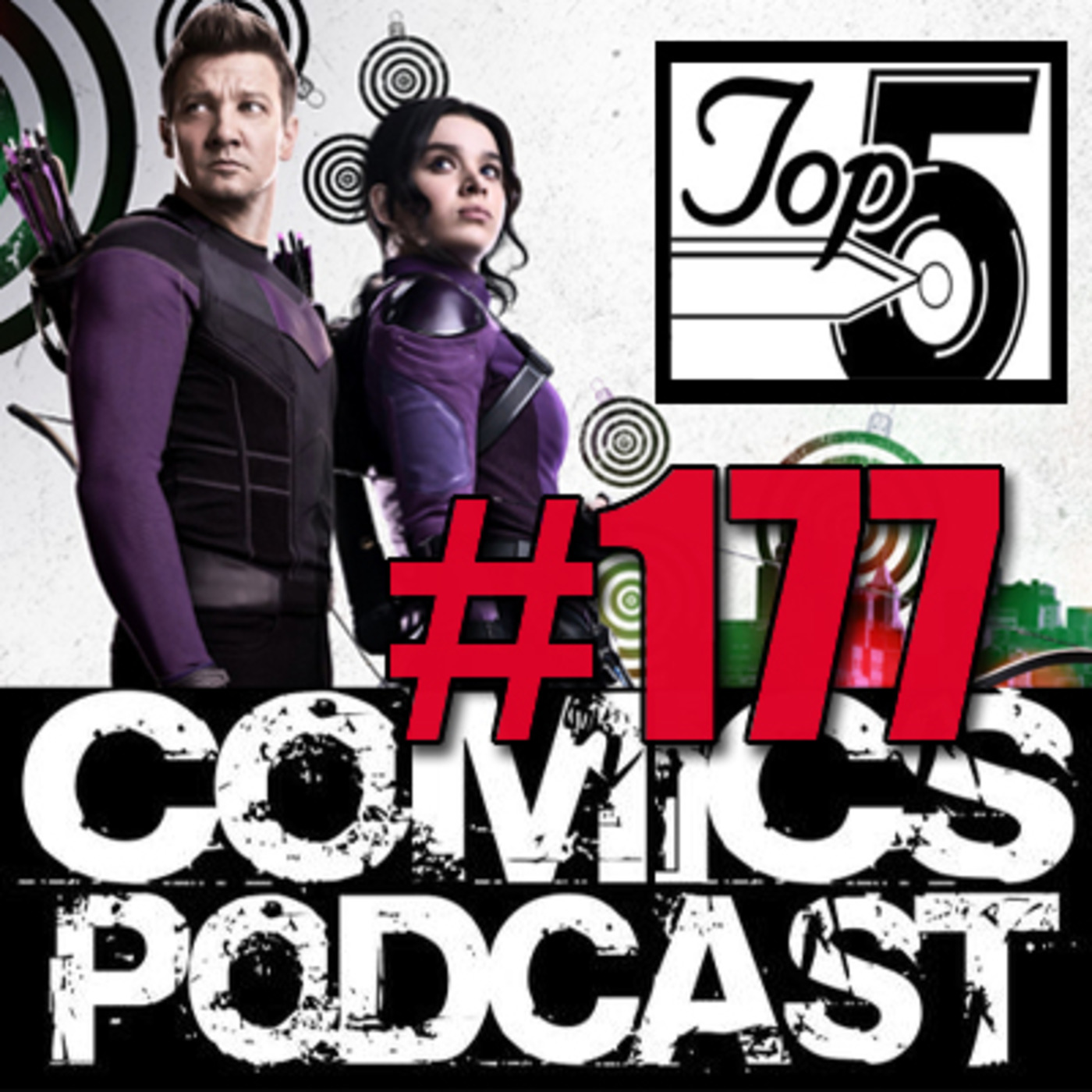 Episode 177: Top 5 Comics Podcast - Episode 177 - Hawkeye & Geek Garage interview @ Fan Expo Denver