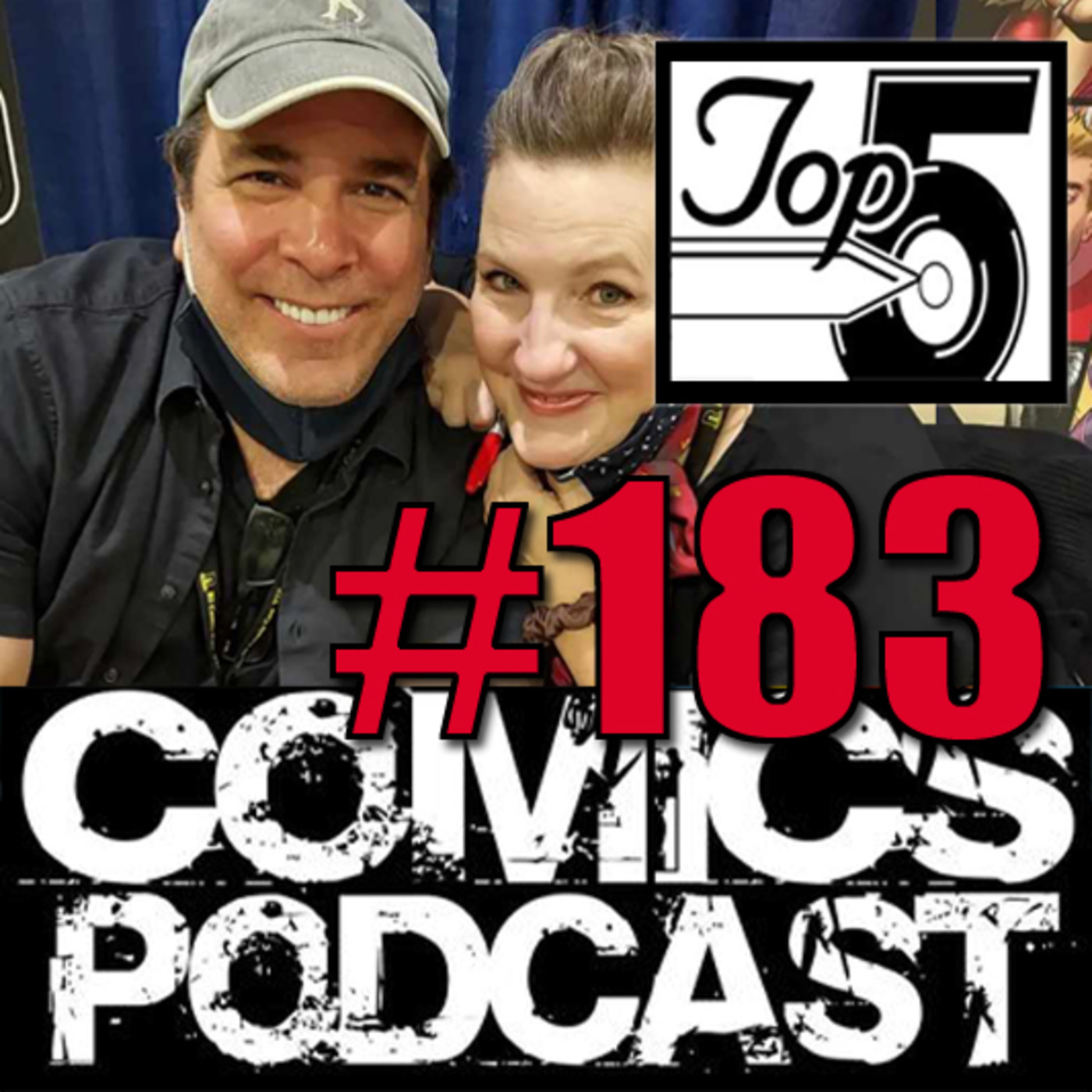 Episode 183: Top 5 Comics Podcast - Episode 183 - War For Earth 3 , Slumber, Wolverine Patch and interview @ Rhode Island Comic Con