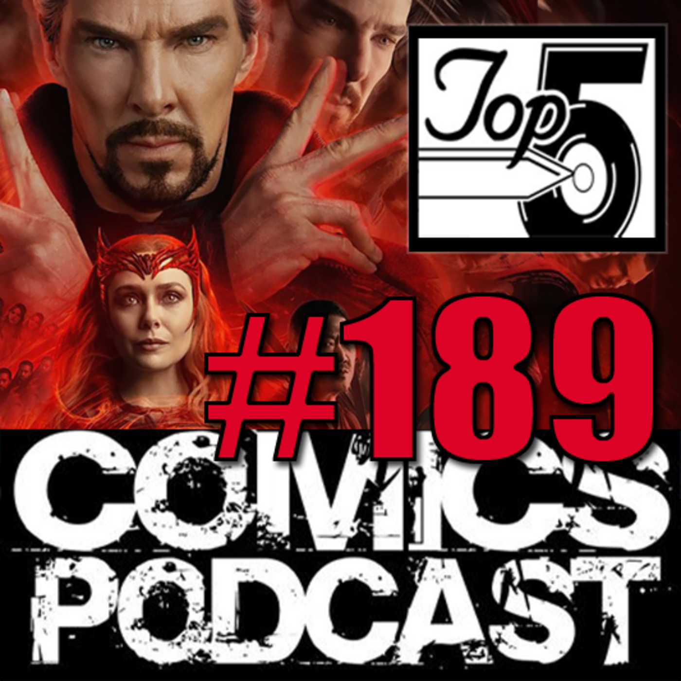 Episode 189: Top 5 Comics Podcast - Episode 189 - Multiverse of Madness and Jonboy Meyers