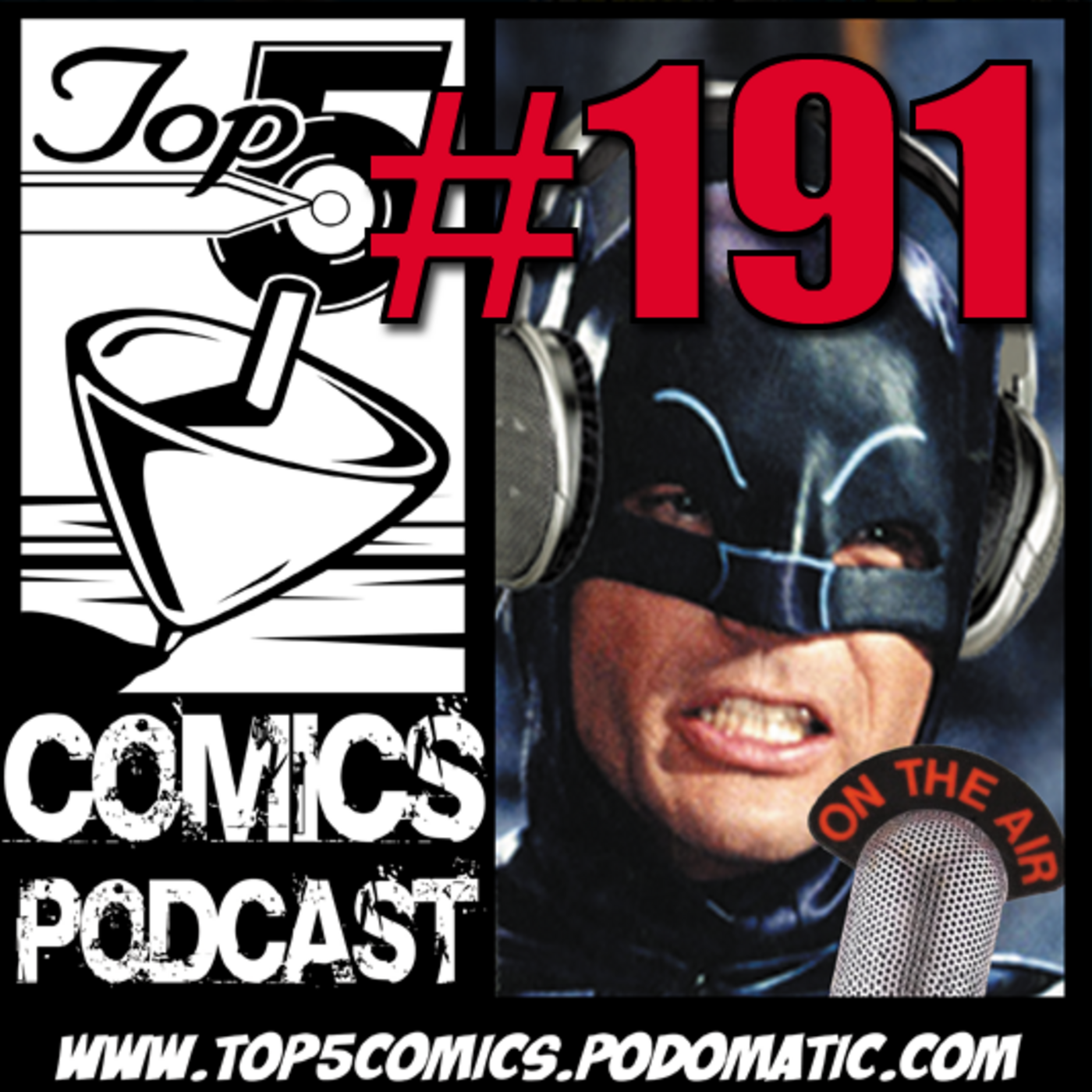 Episode 191: Top 5 Comics Podcast - Episode 191 - The Men Who Look Bad In Spandex, David Lucarelli Wonder Con 2022