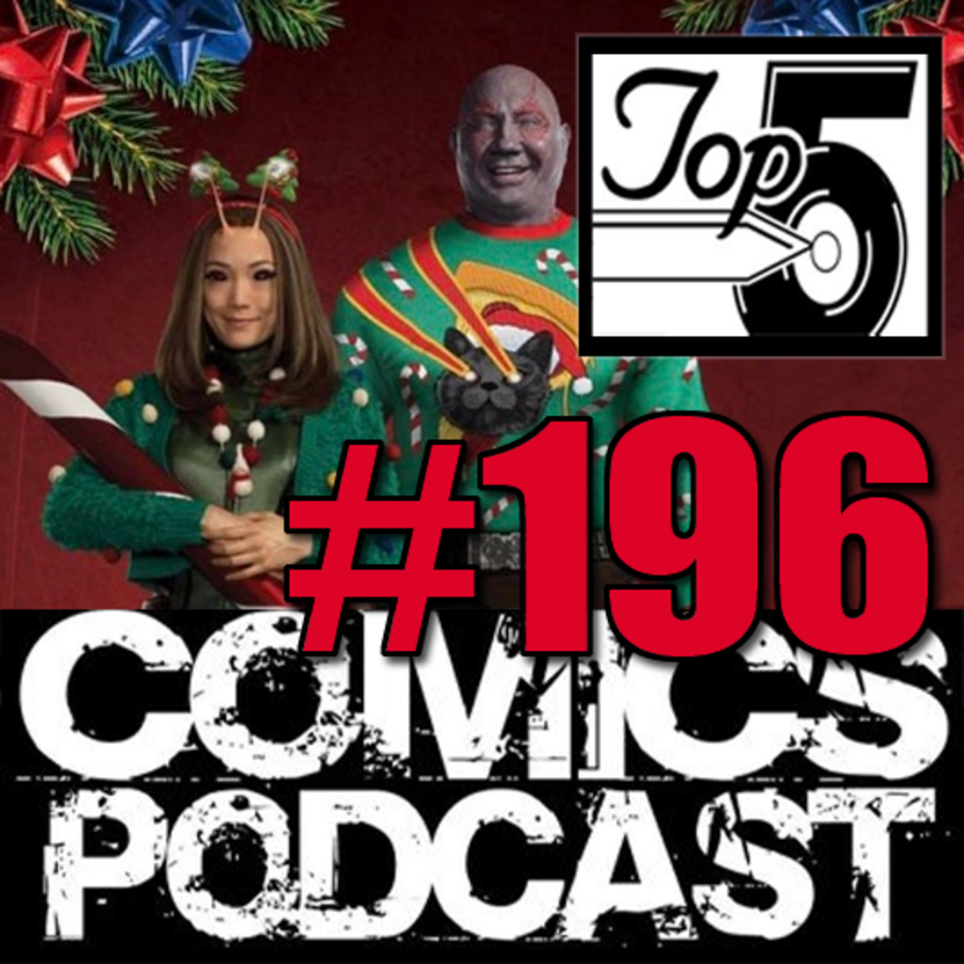Episode 196: Top 5 Comics Podcast - Episode 196 - Crossover with the NBD Podcast about Black Adam and GOTG