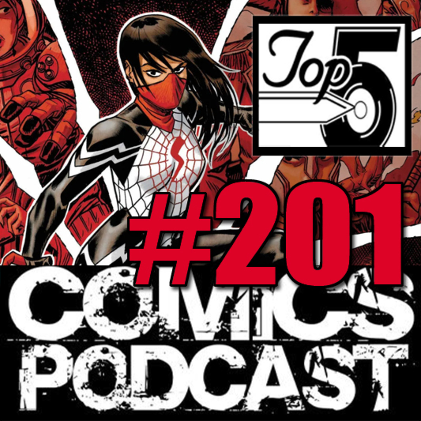 Episode 201: Top 5 Comics Podcast - Episode 201 - Silk, Mighty Barbarians, Green Lantern, Kaj Kunstmann @ Wonder Con 2023