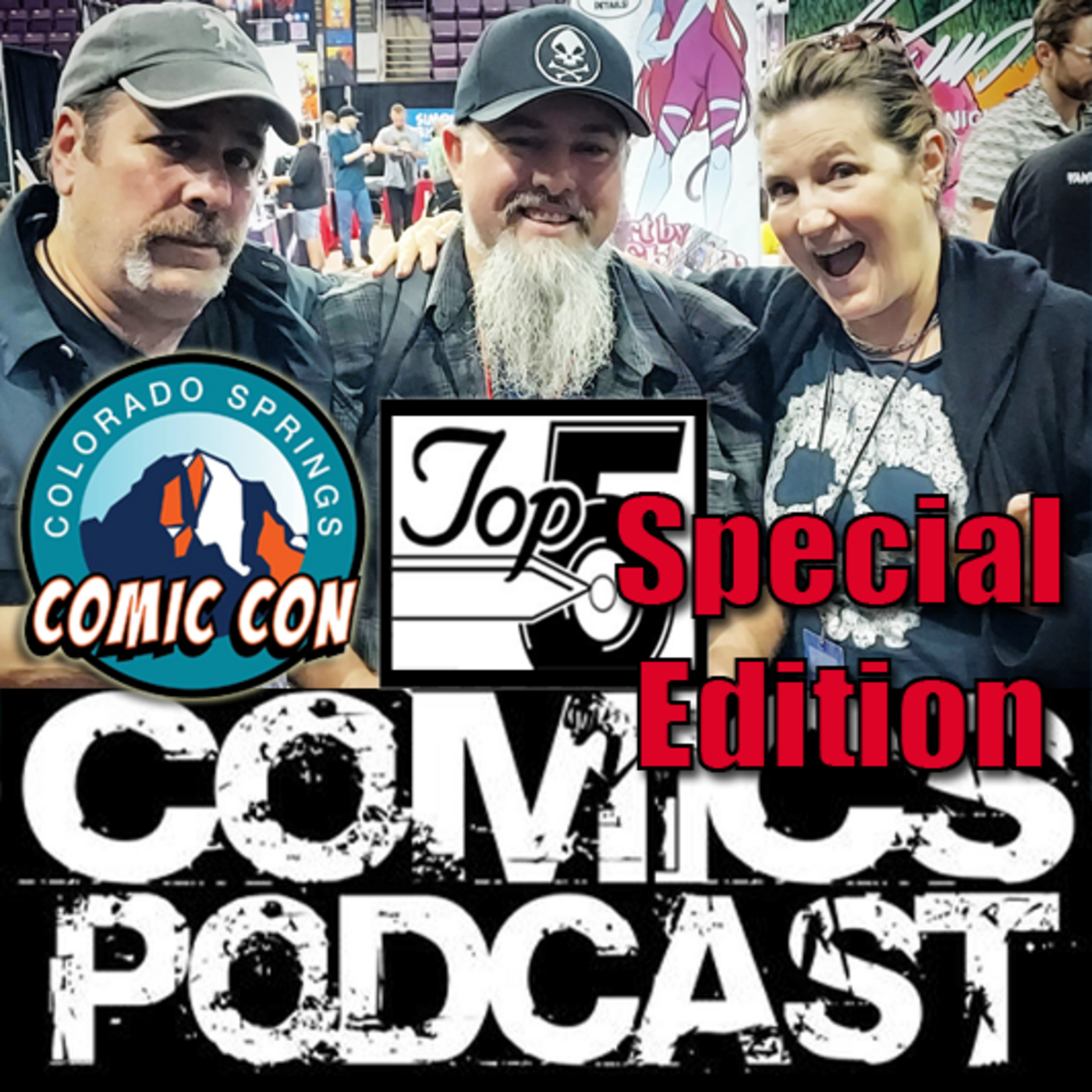 Episode 202: Top 5 Comics Podcast - Colorado Springs Comic Con Special Edition 2023