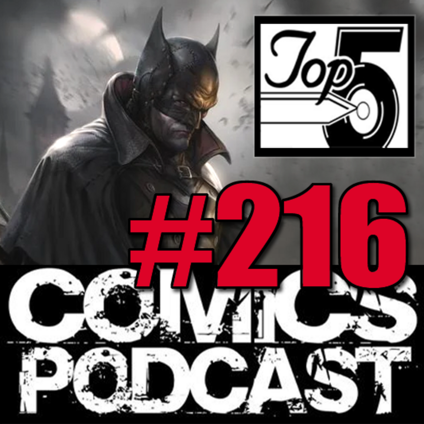 Episode 216: Top 5 Comics Podcast - Episode 216 -  Giant Size Daredevil, Rifters #1, Gotham By Gaslight the Kryptonian Age #1