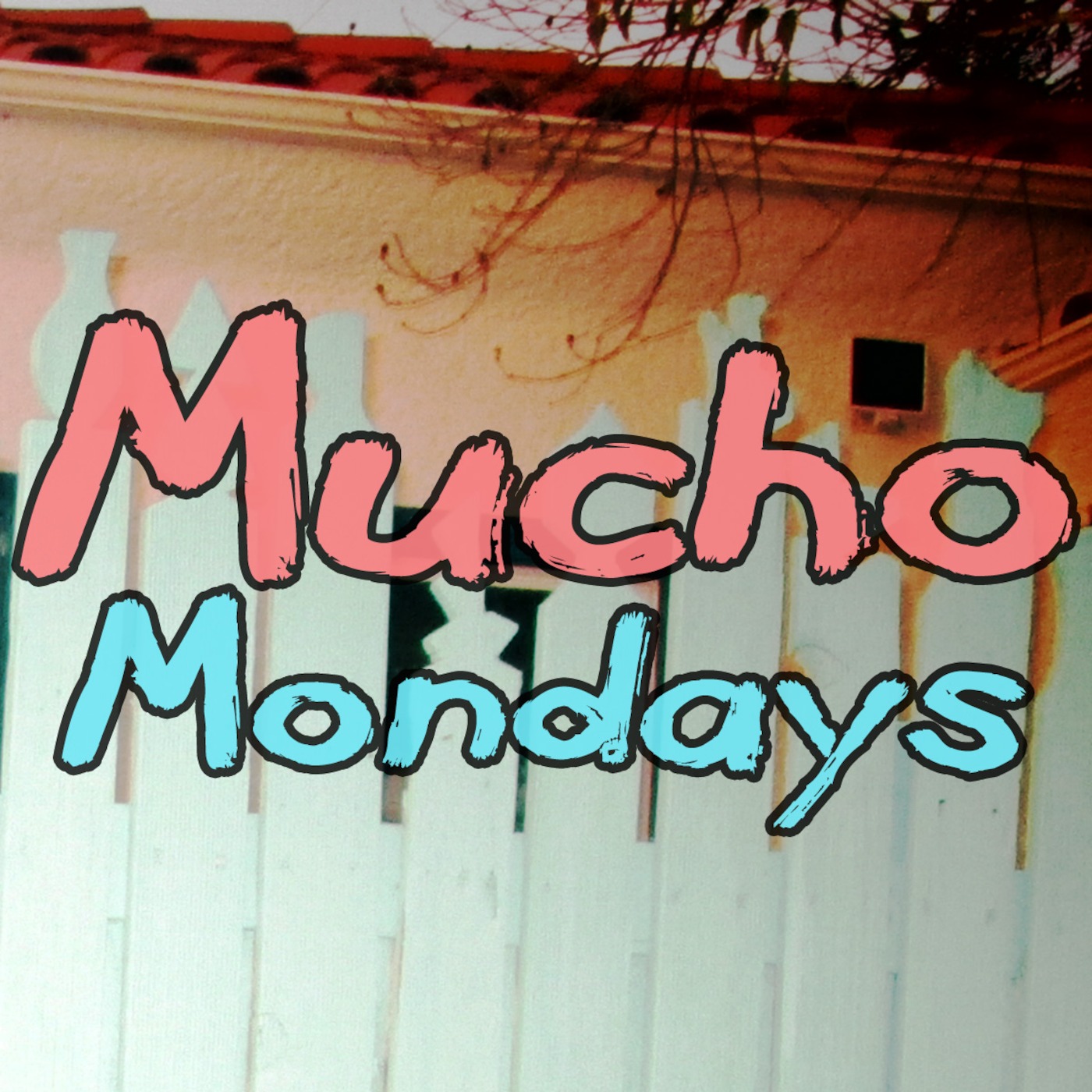 Mucho Mondays!
