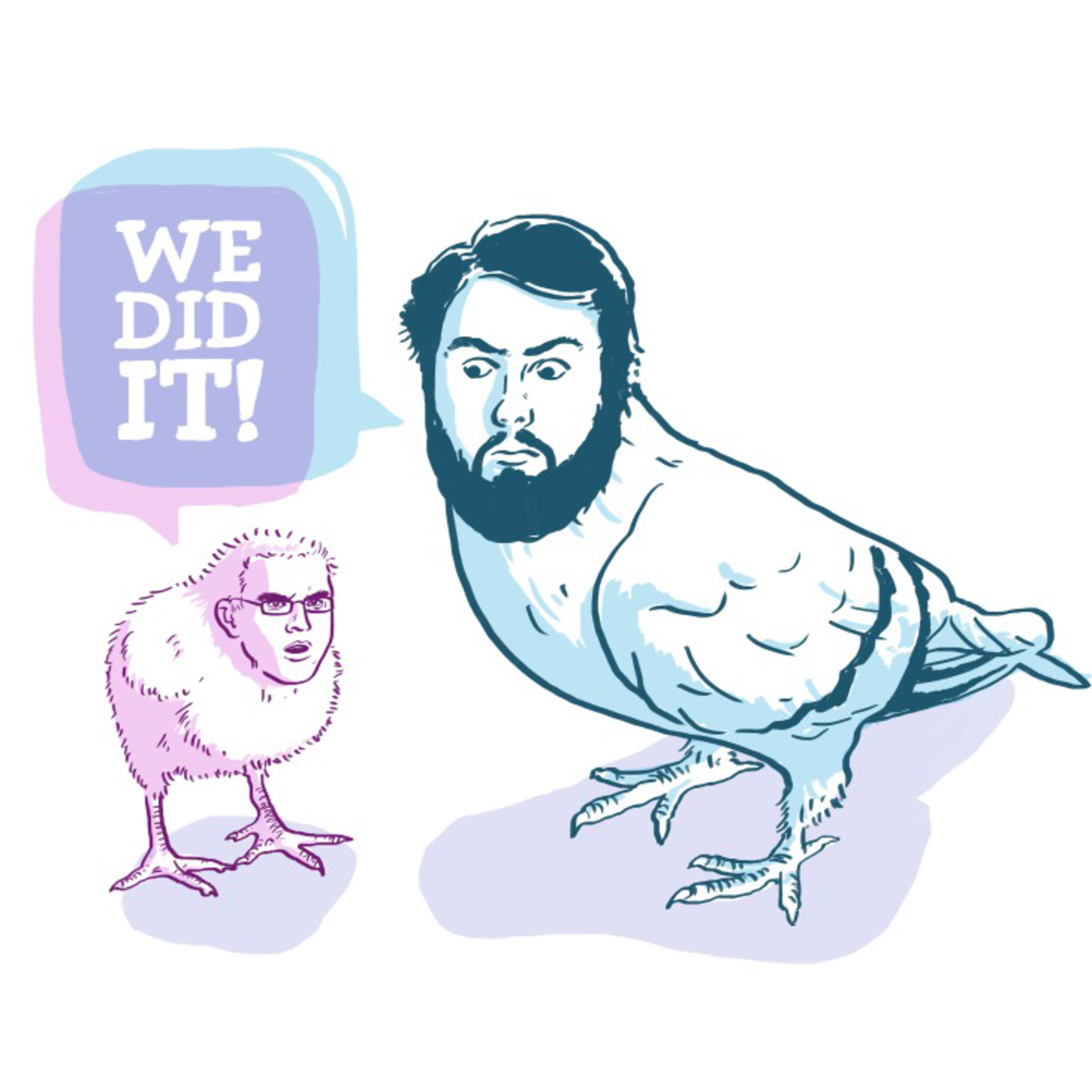 We did it! podcast artwork