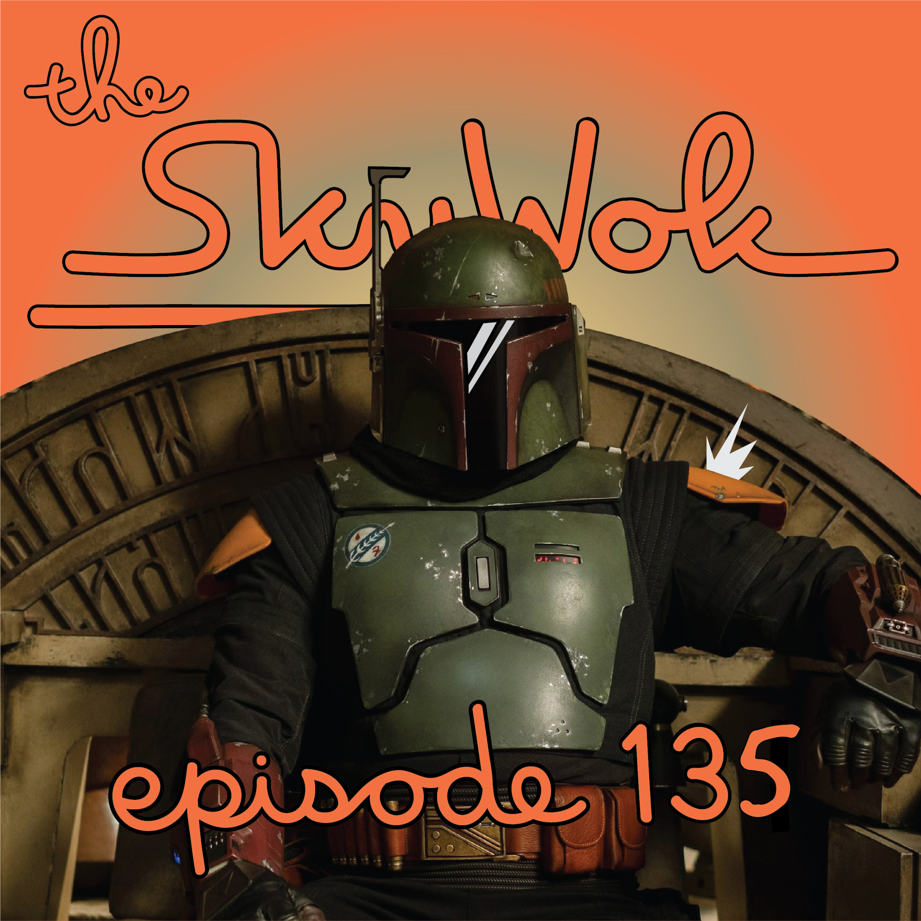Episode 135: YES, DISINTEGRATIONS! - The Book of Boba Fett Postgame Show (SPOILERS!!!)