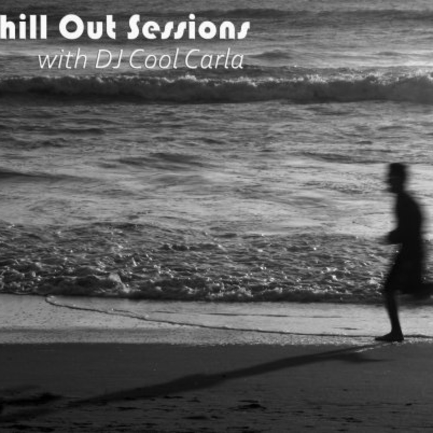 The Chill Out Sessions with DJ Cool Carla