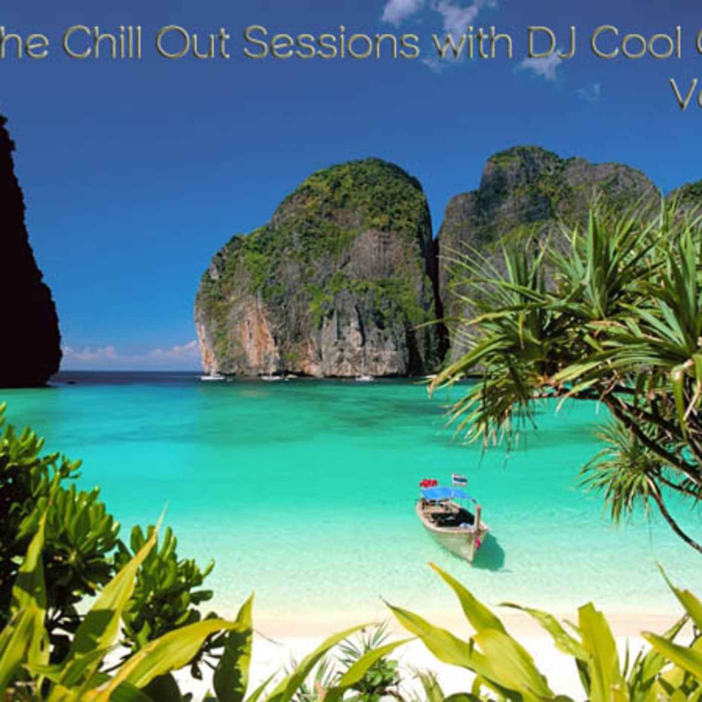 The Chill Out Sessions Vol 27 with DJ Cool Carla