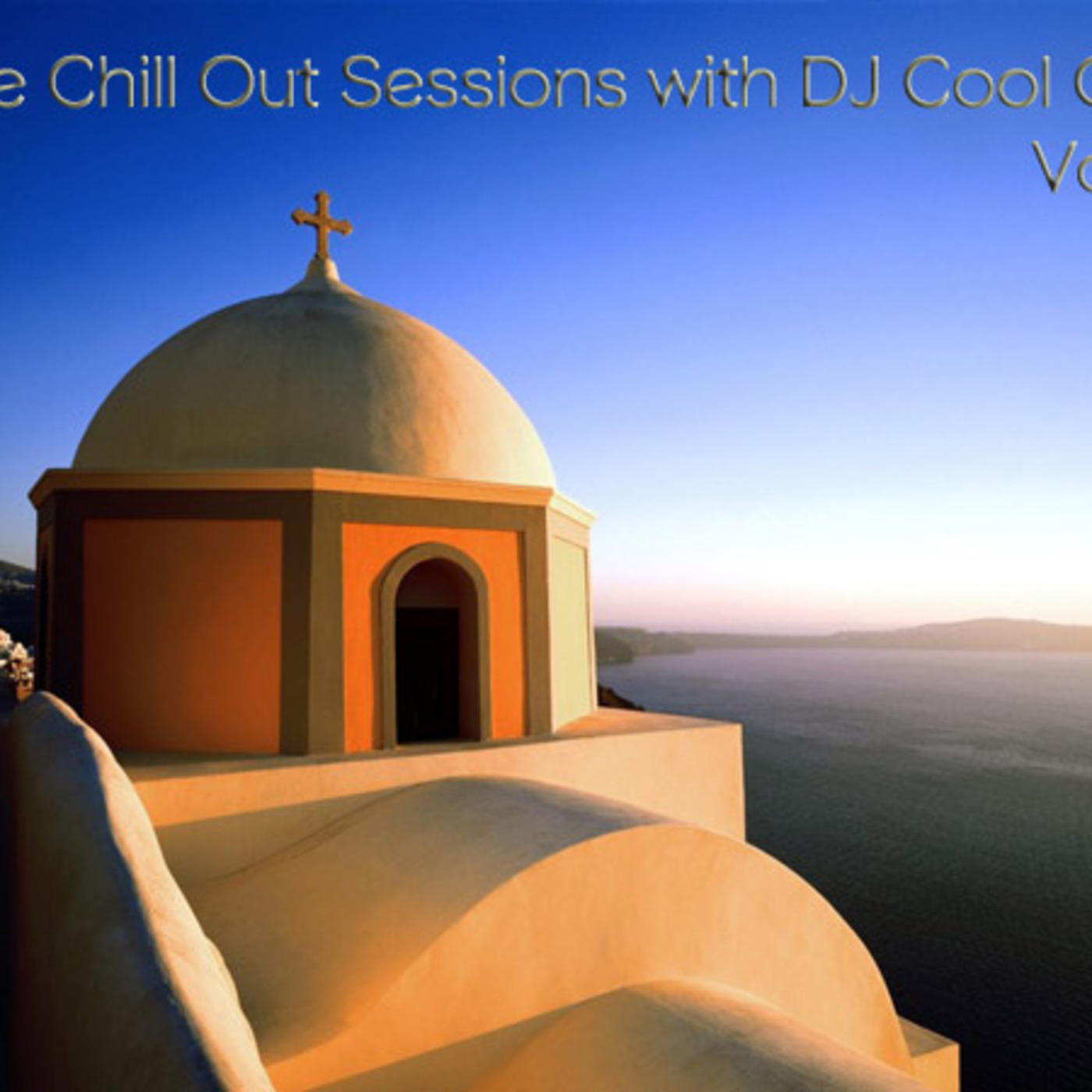 The Chill Out Sessions Vol 28 with DJ Cool Carla