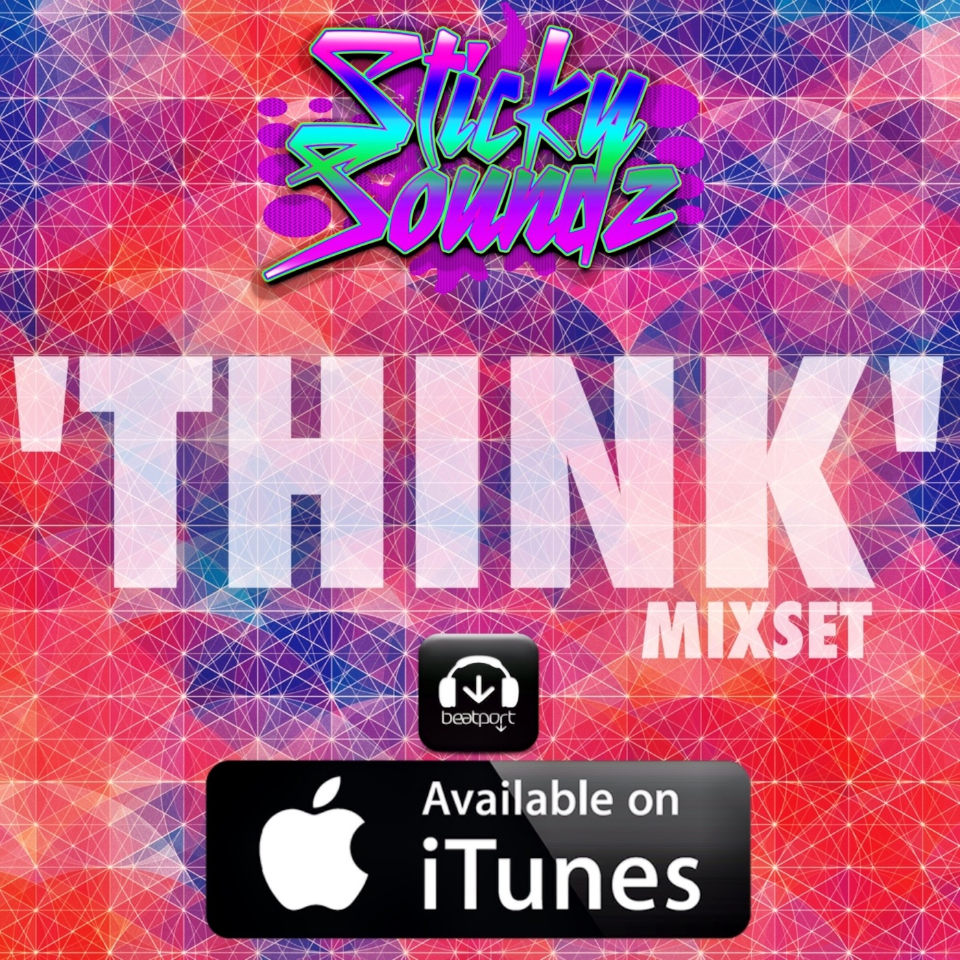 StickySoundz Presents 'Think' Mix Set