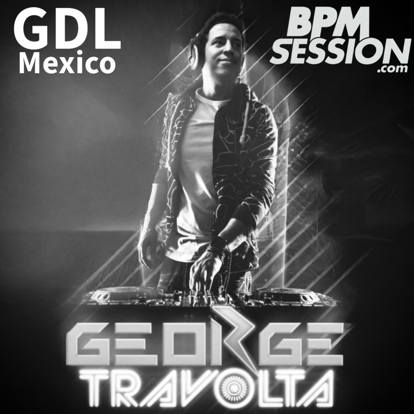 Episode 140: DJ George Travolta in the mix Podcast Episode 140 http://www.bpmsession.com