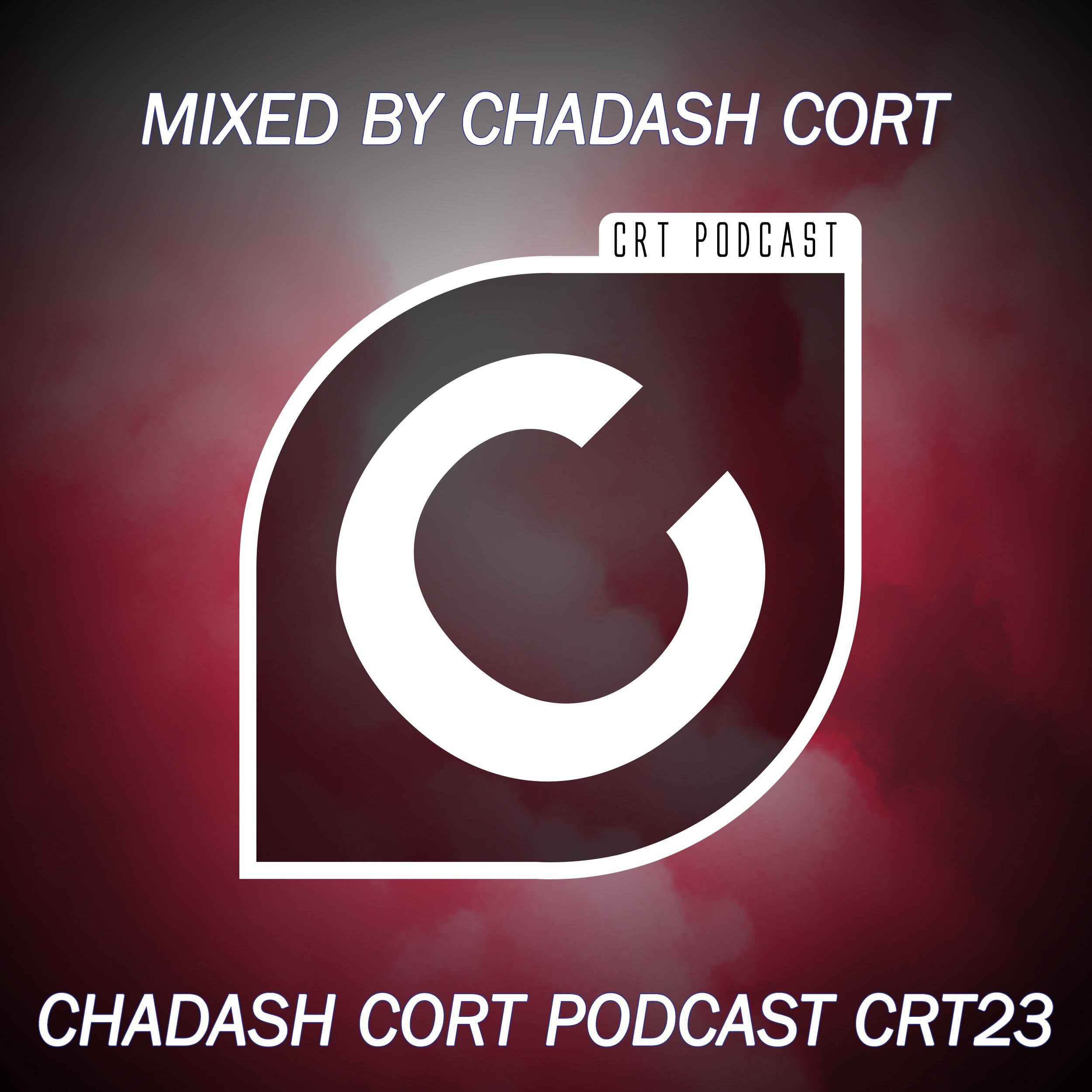 Chadash Cort November 2014 Podcast Mixed By Chadash Cort - CRT23