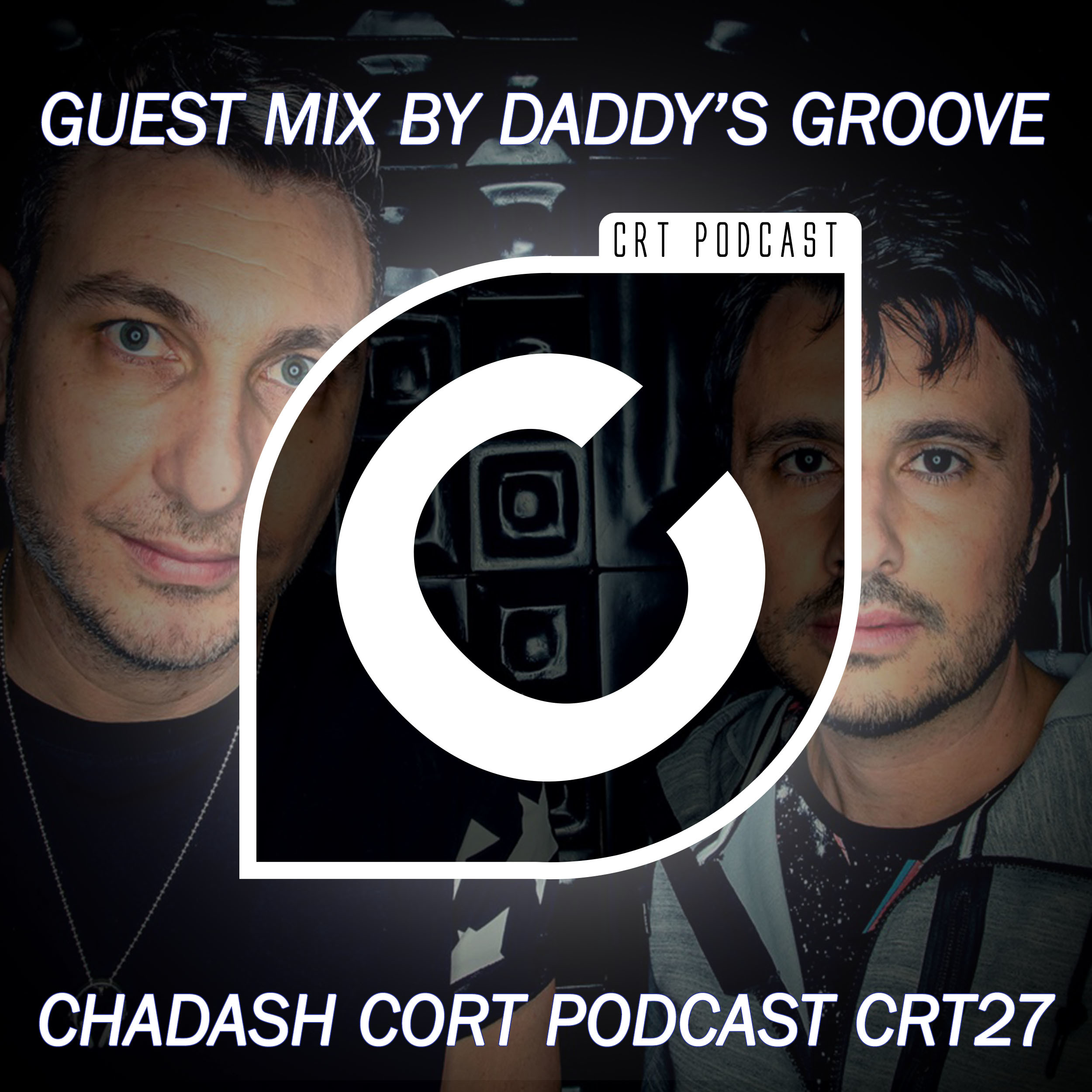 March 2015-Guest Mix By Daddy's Groove CRT27
