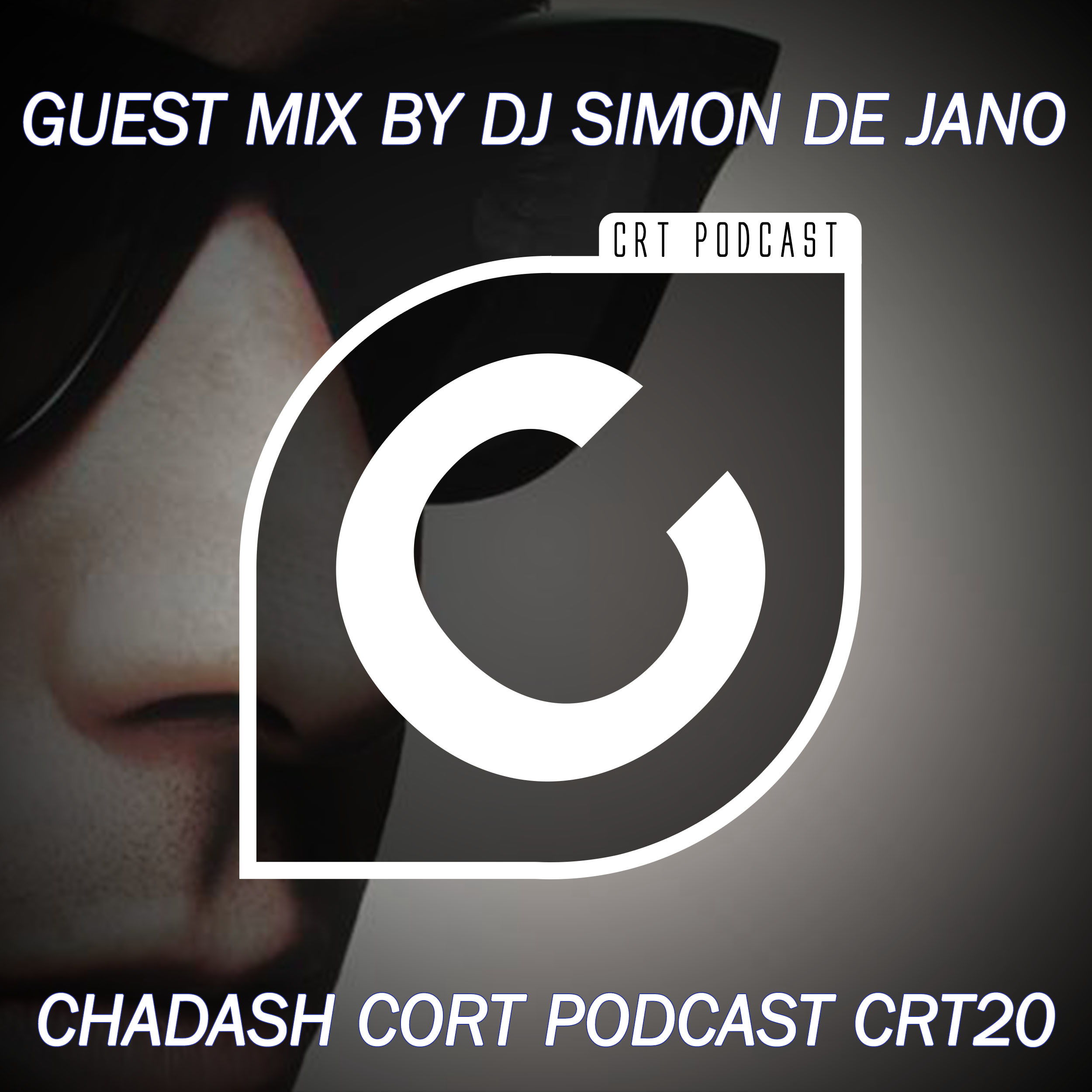 Chadash Cort August Podcast 2014-CRT20 Guest Mix By Simon De Jano