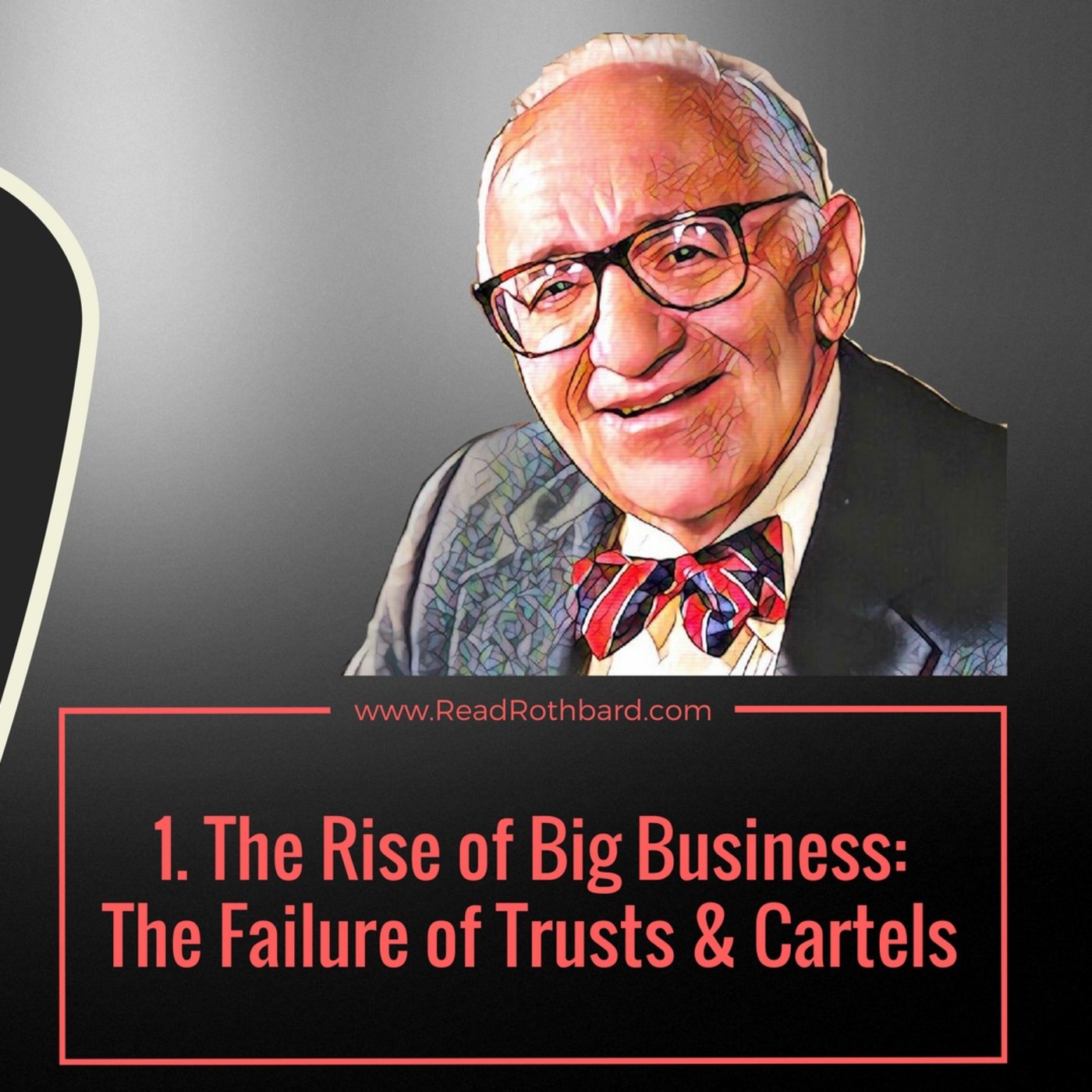 Enemy of the State: Murray Rothbard